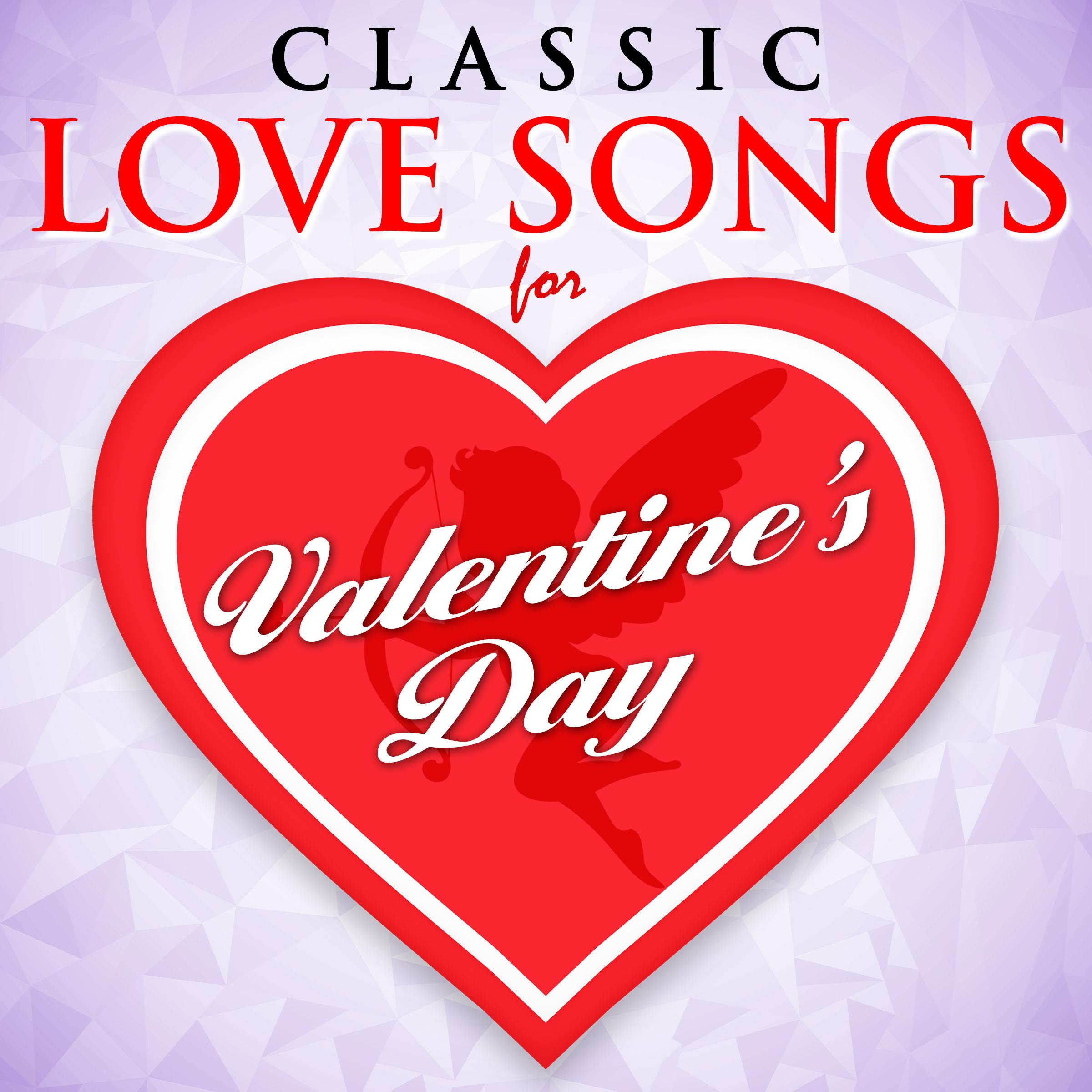 Classic Love Songs for Valentine's Day
