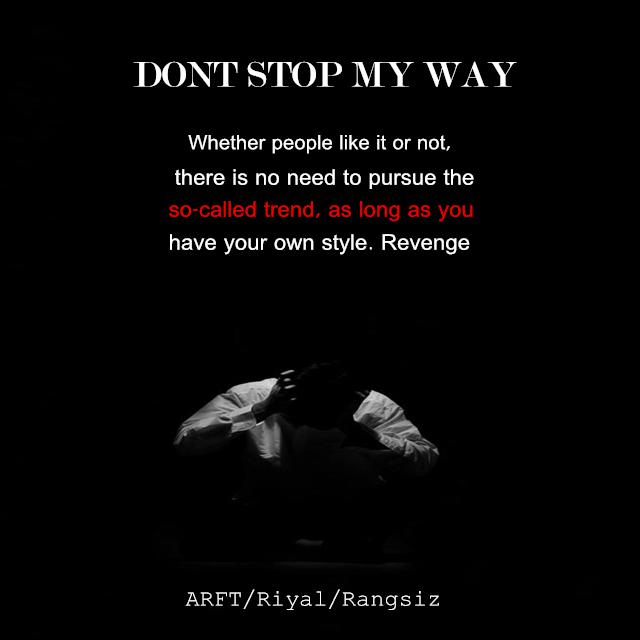 DONT  STOP  MY  WAY