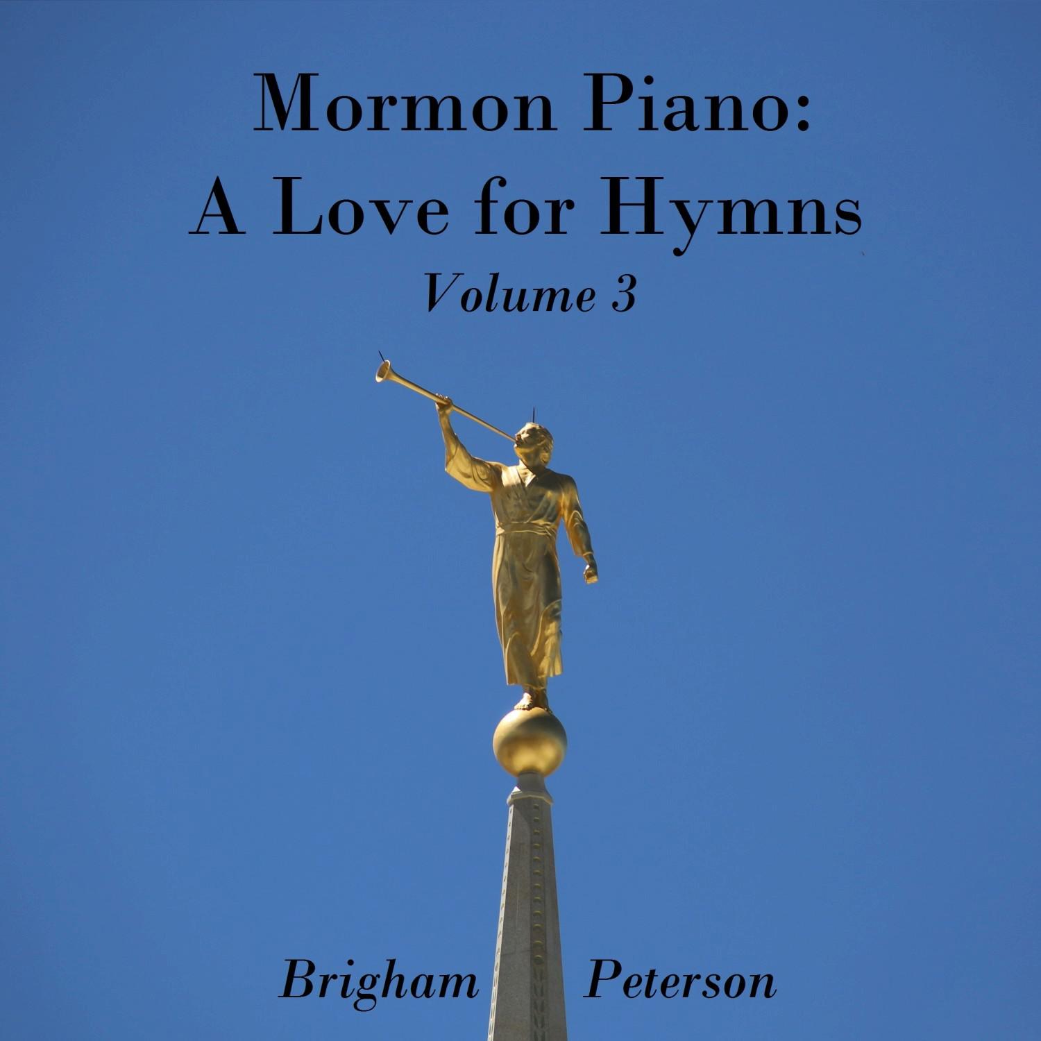 Mormon Piano: A Love for Hymns, Vol. 3