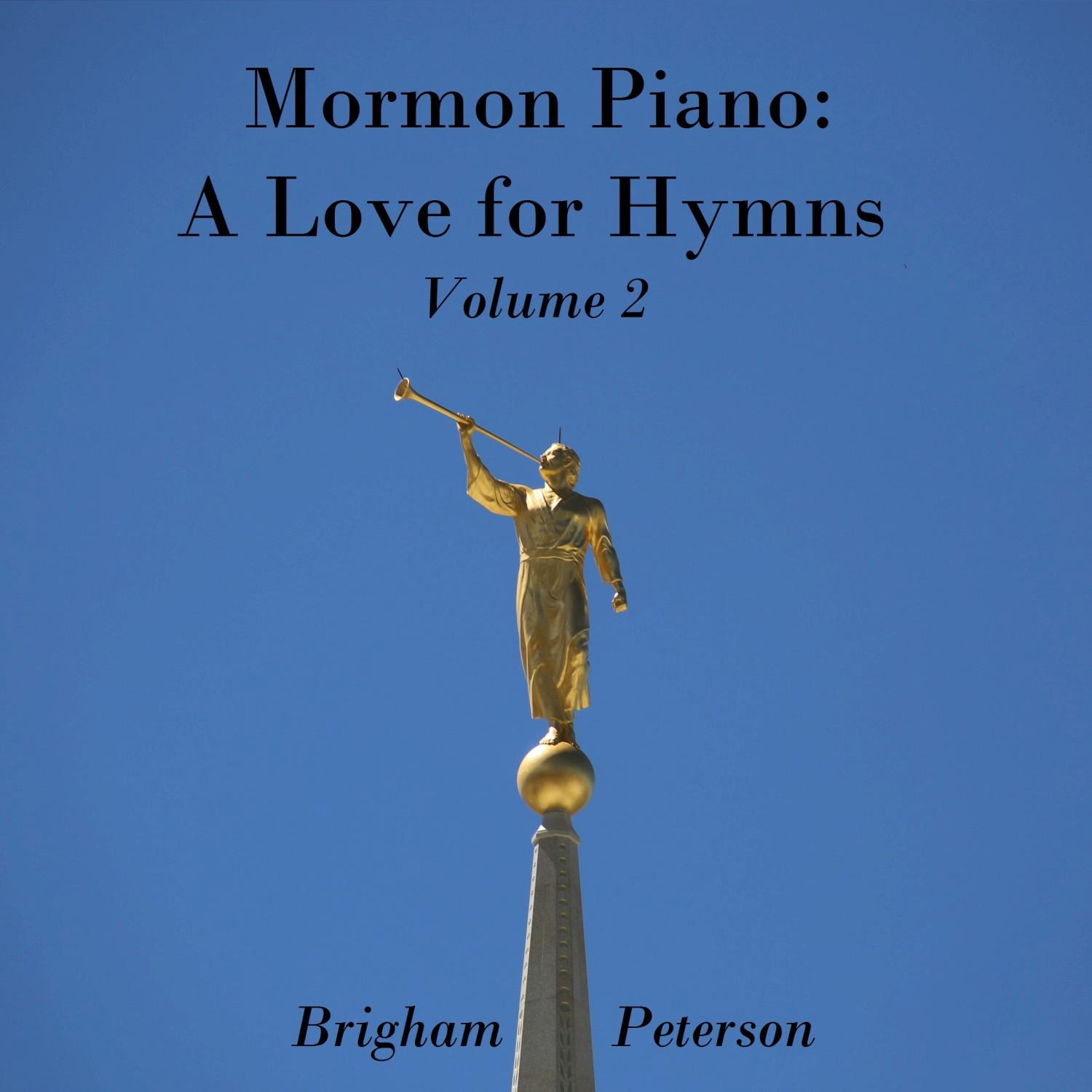 Mormon Piano: A Love for Hymns, Vol. 2