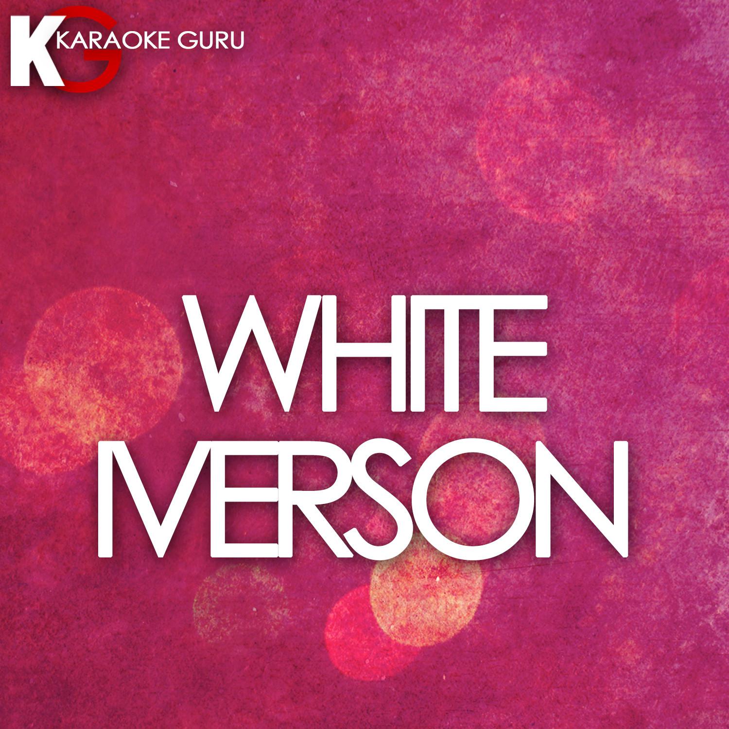 White Iverson (Originally Peformed by Post Malone) [Karaoke Version] - Single