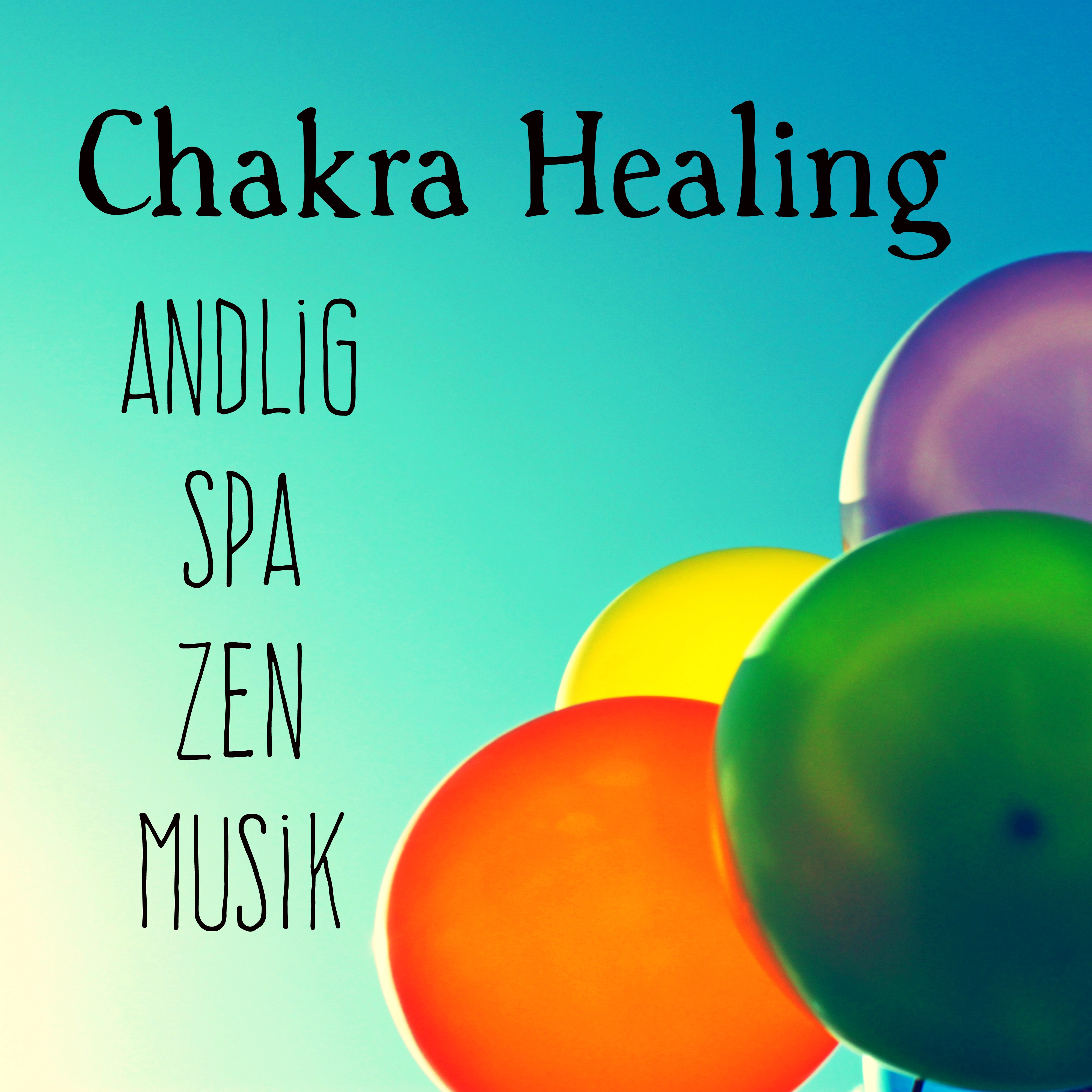 Chakra Healing  Andlig Spa Zen Musik f r Djup Avslappning och Meditationstekniker med Instrumental New Age Natur Ljud