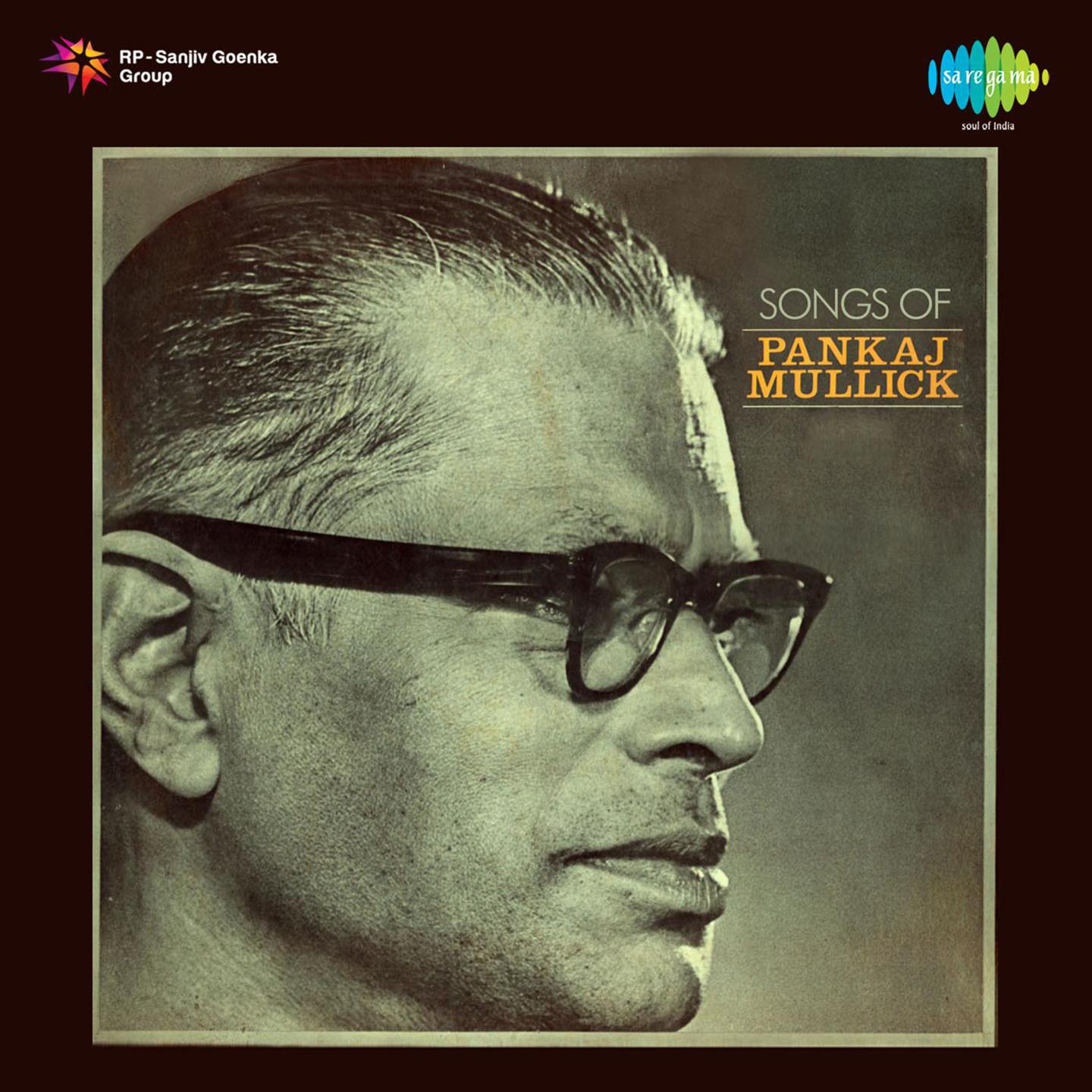 Songs Of Pankaj Mullick Volume 1