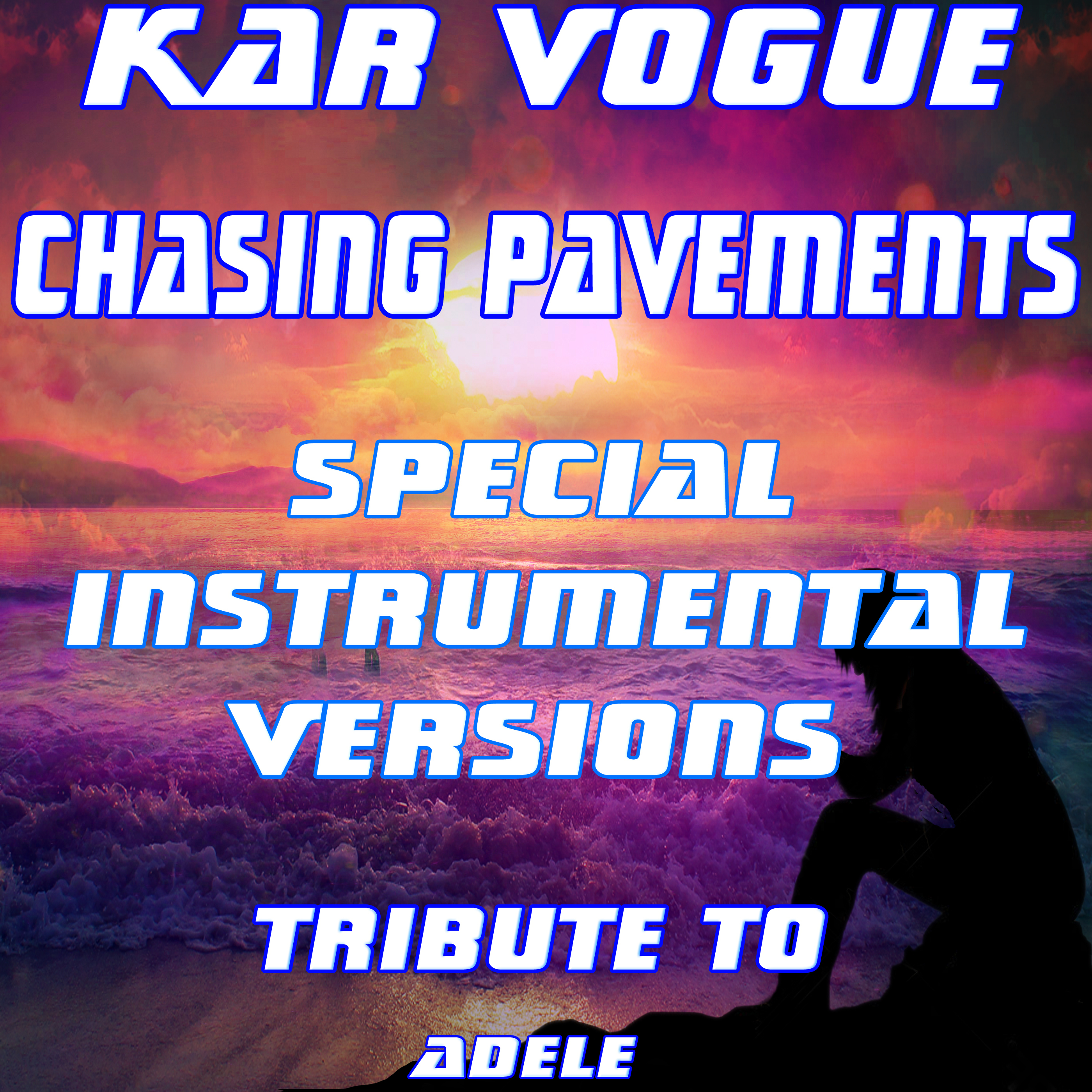 Chasing Pavements (Special Extended Instrumental Mix)