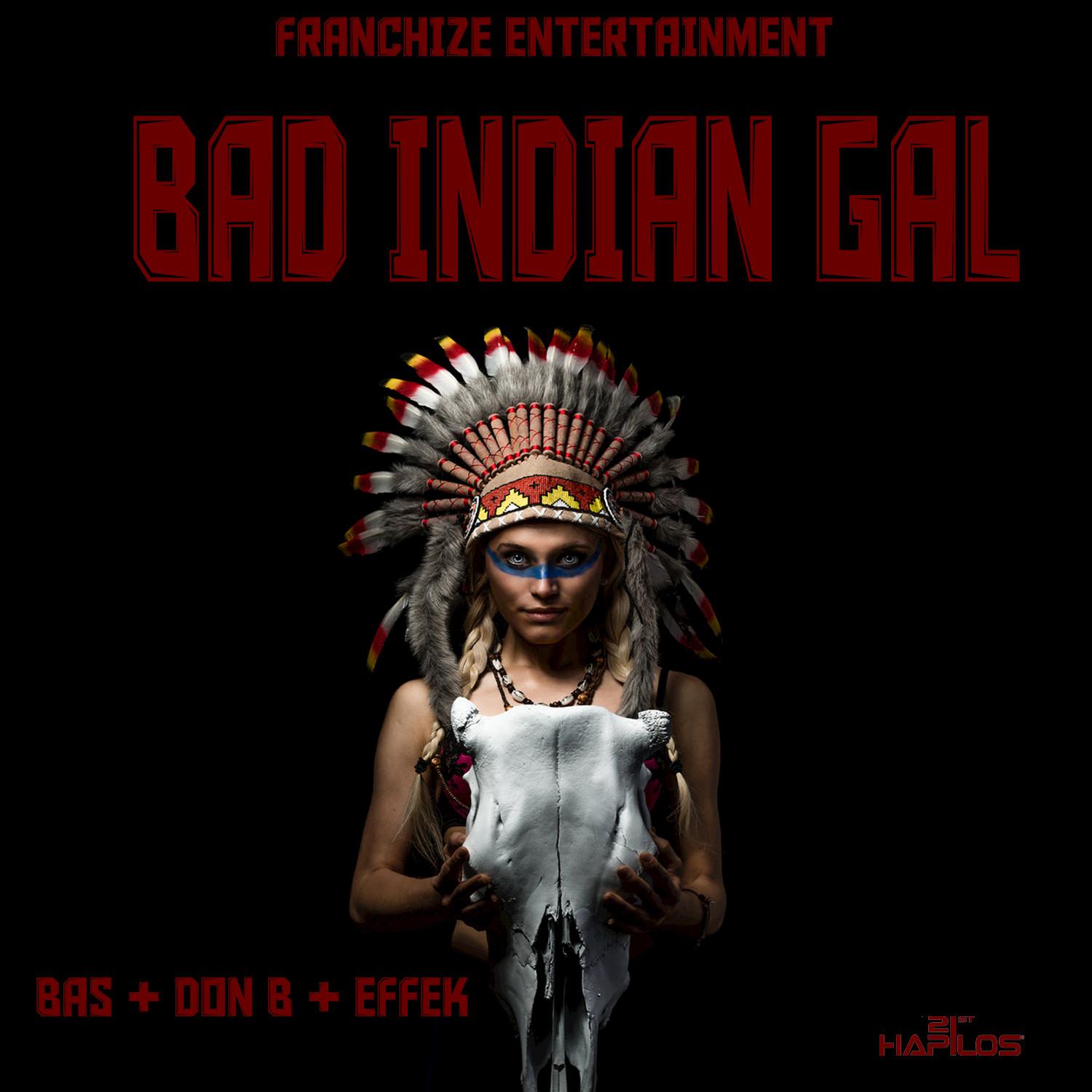 Bad Indian Gal Riddim