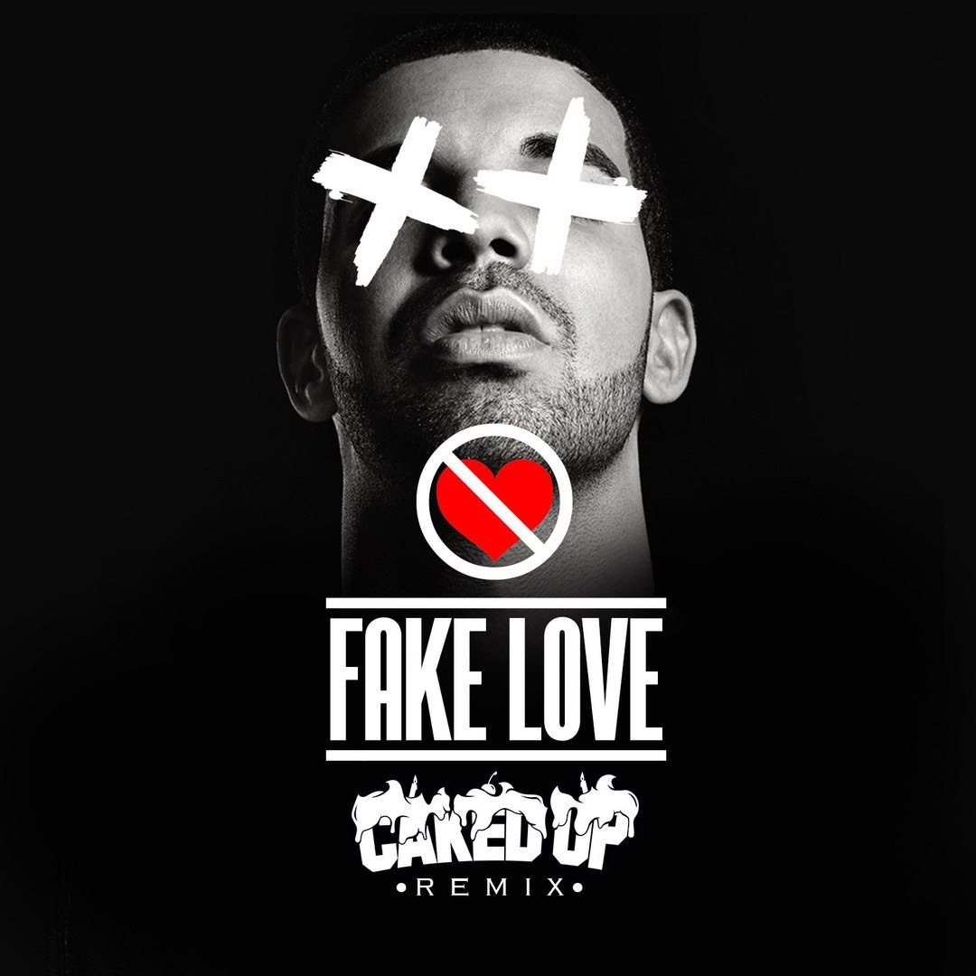 Fake Love (Caked Up TWERK Remix)