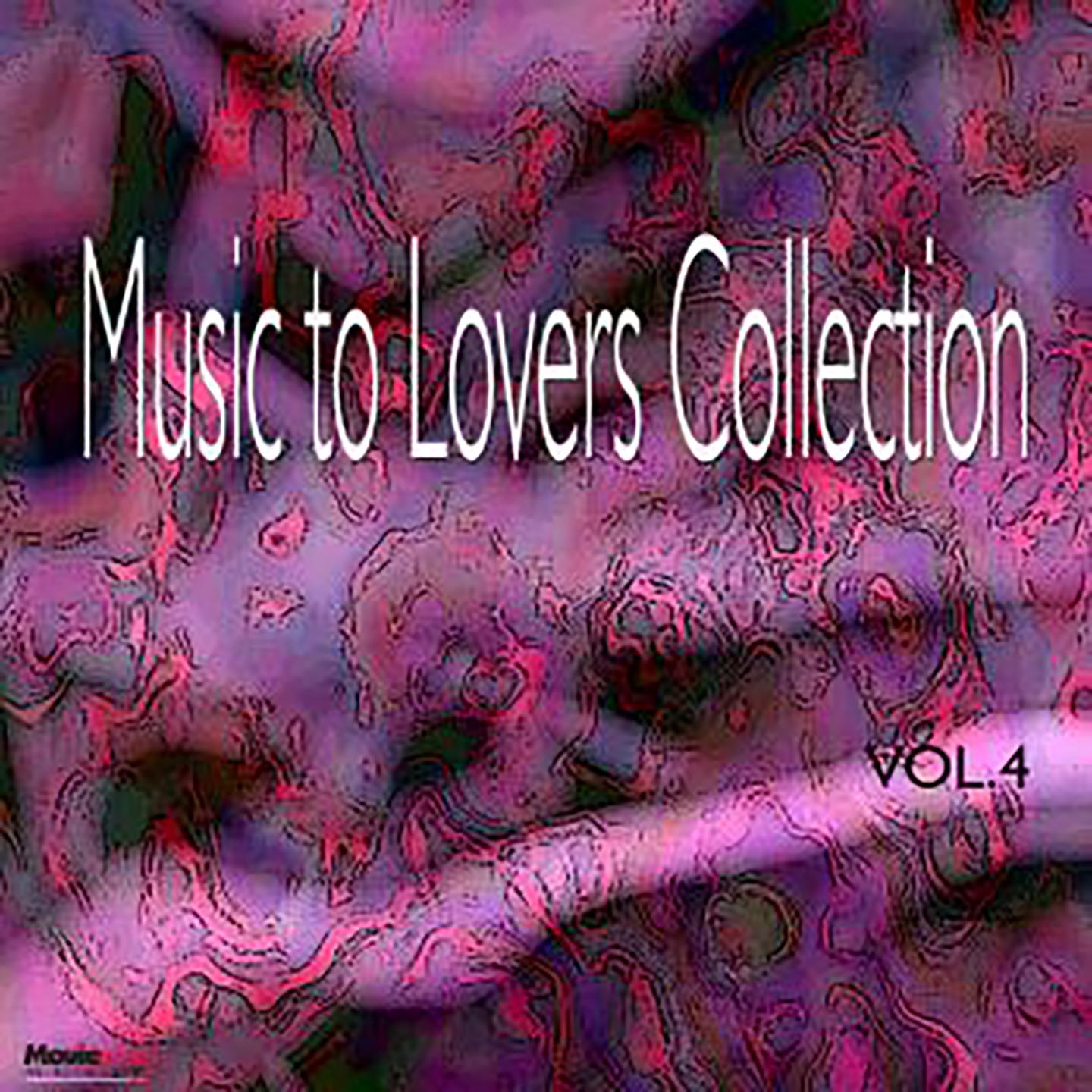 Music to Lovers Collection, Vol. 4