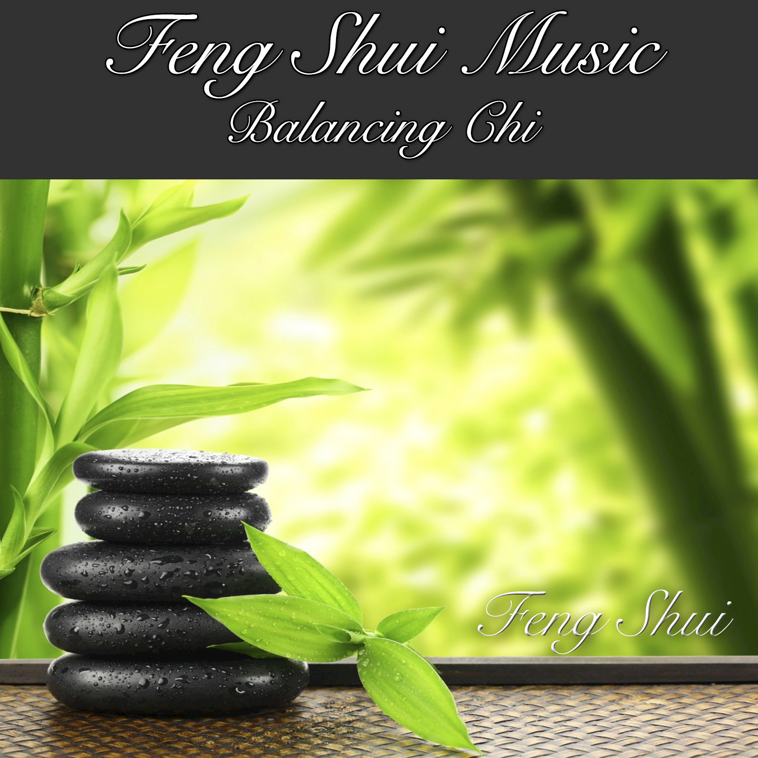 Feng Shui Music Balancing Chi