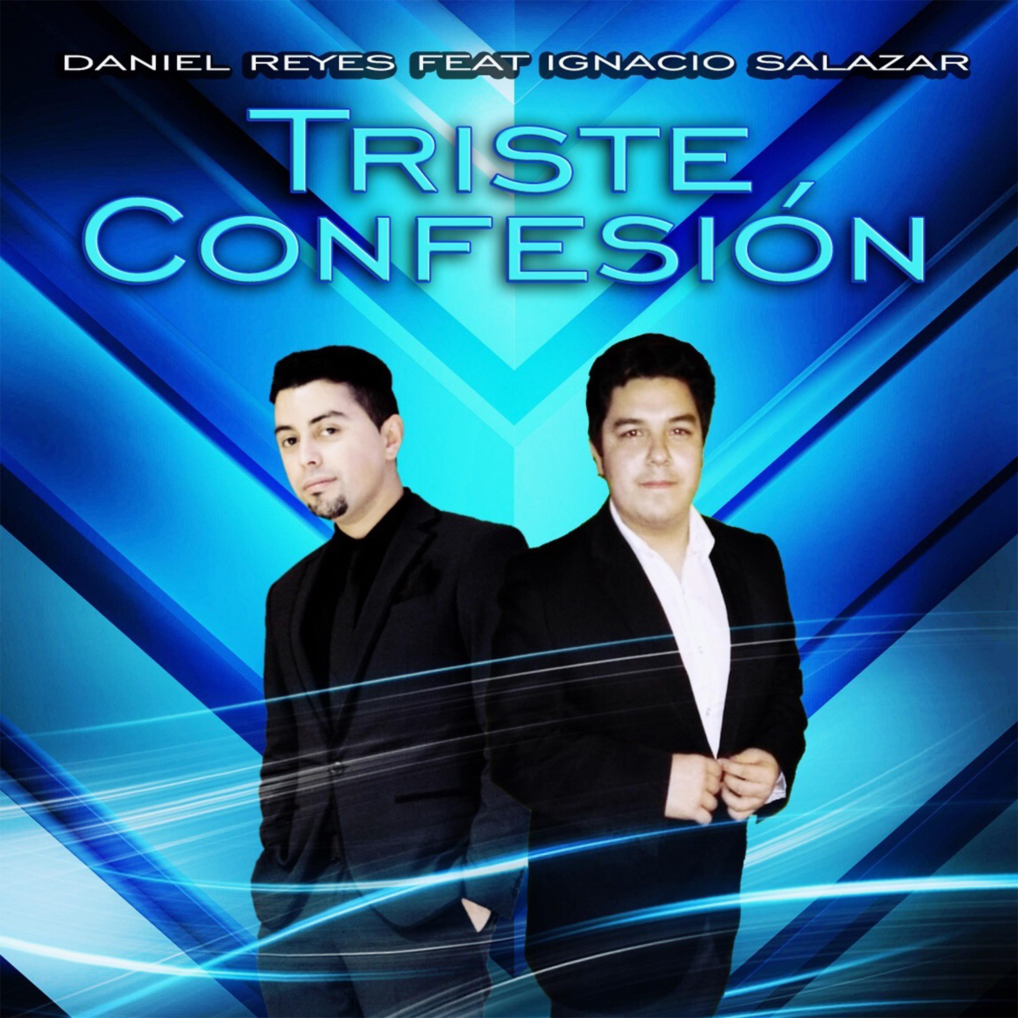 Triste Confesio n feat. Ignacio Salazar