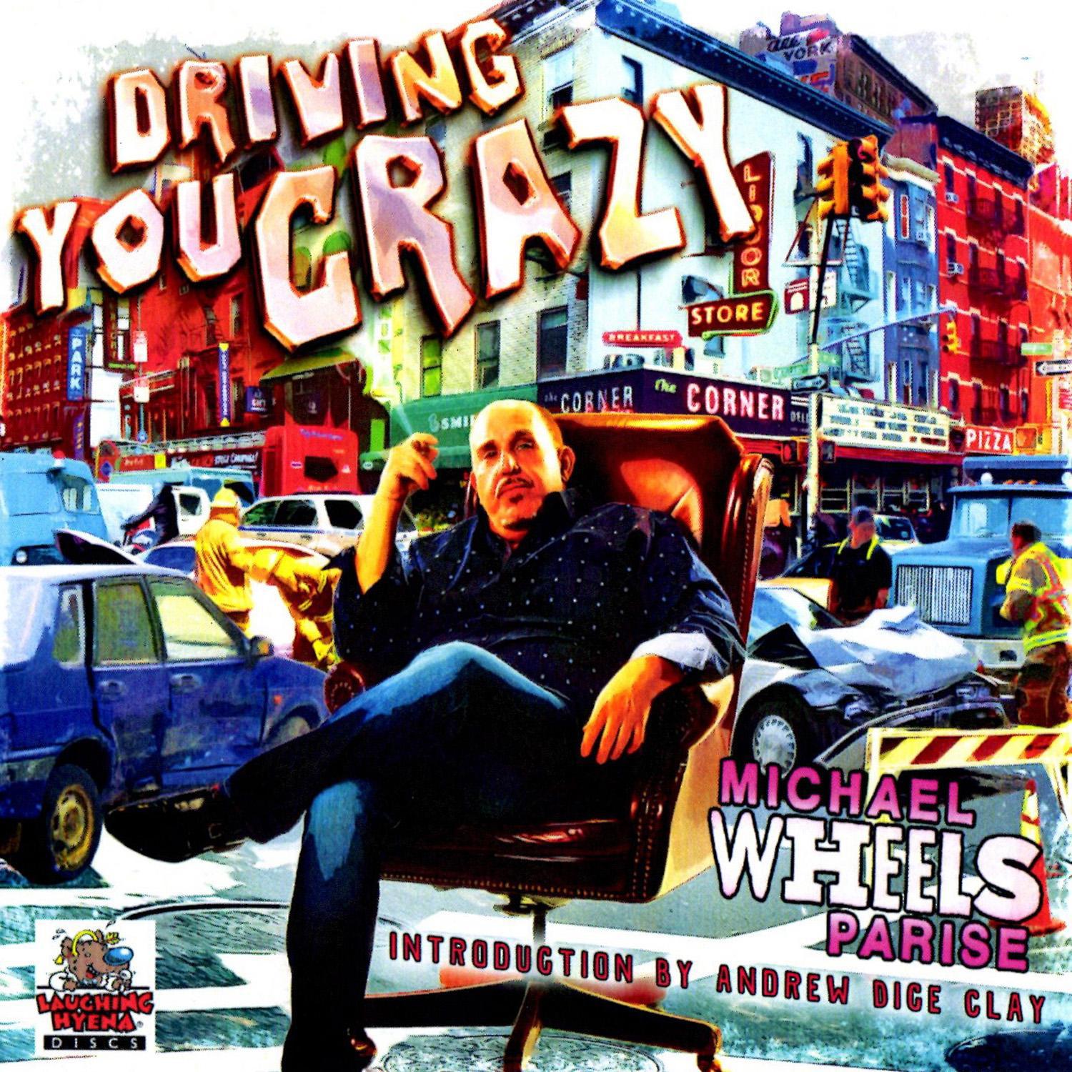 Driving You Crazy