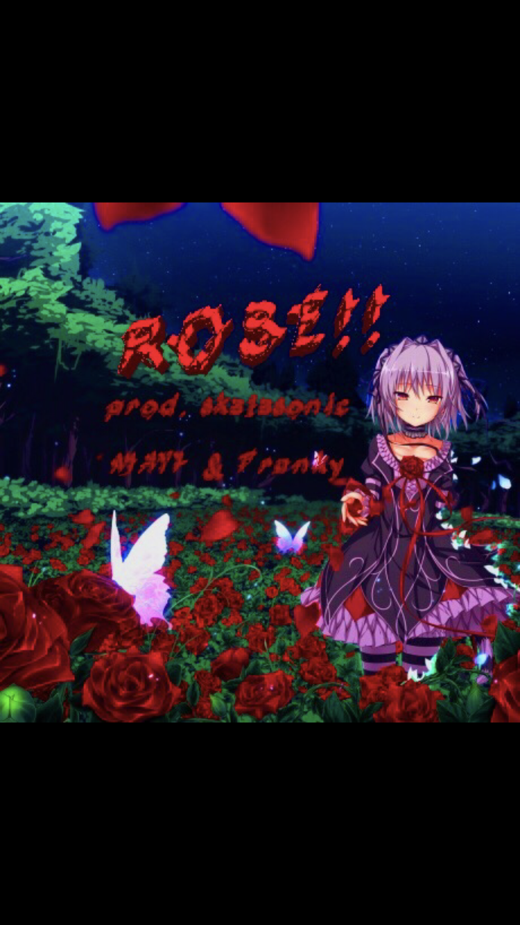 ROSE!! (prod. ske1esonic)