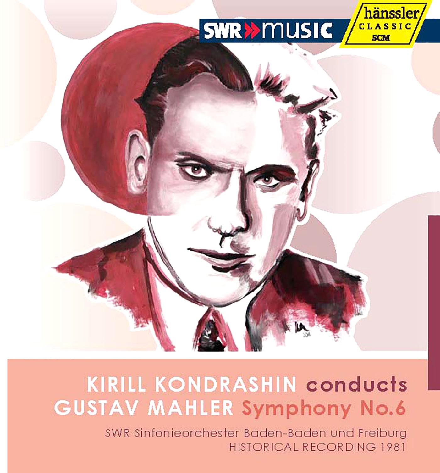 MAHLER, G.: Symphony No. 6 (South West German Radio Symphony, Kondrashin) (1981)