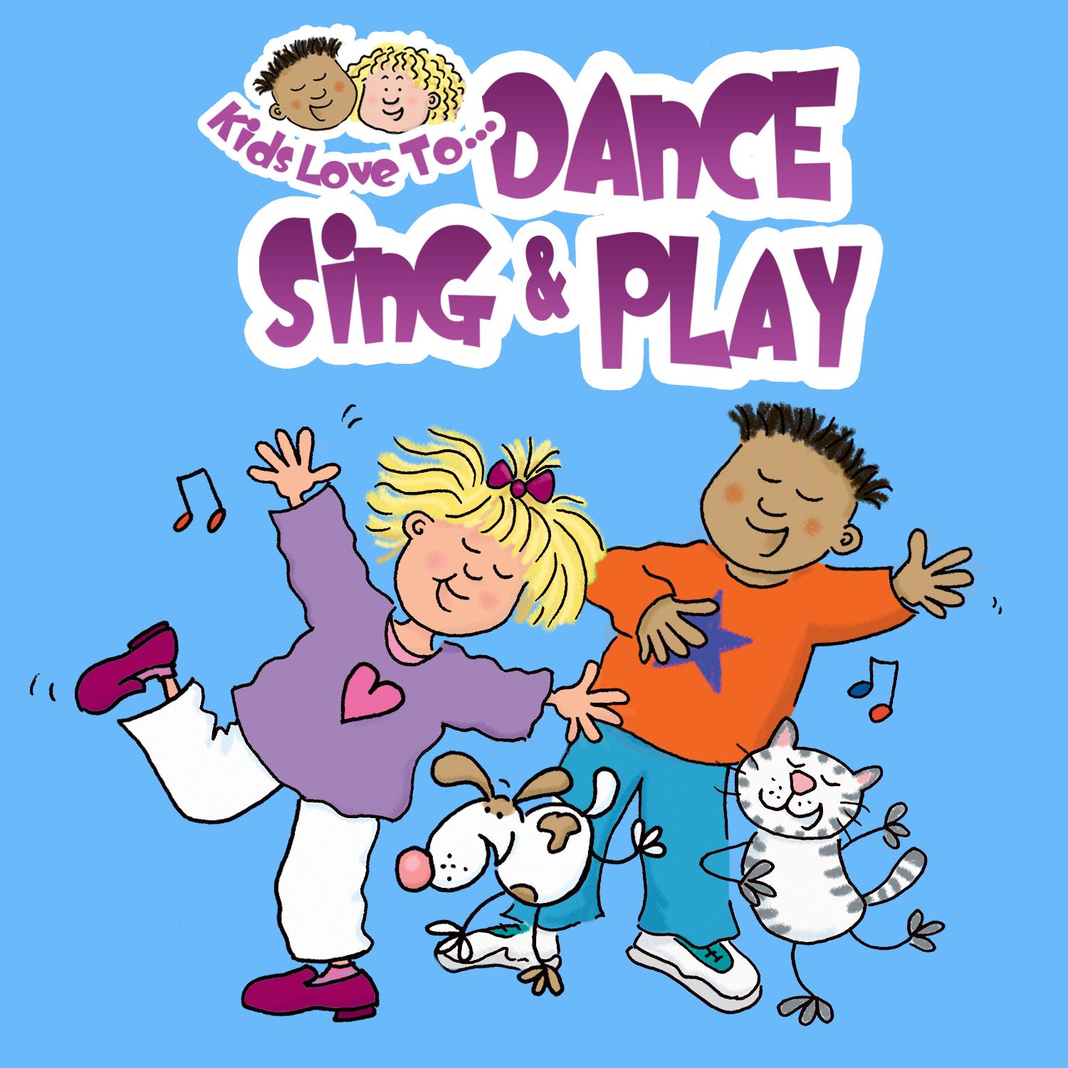 Kids Love To Dance, Sing  Play