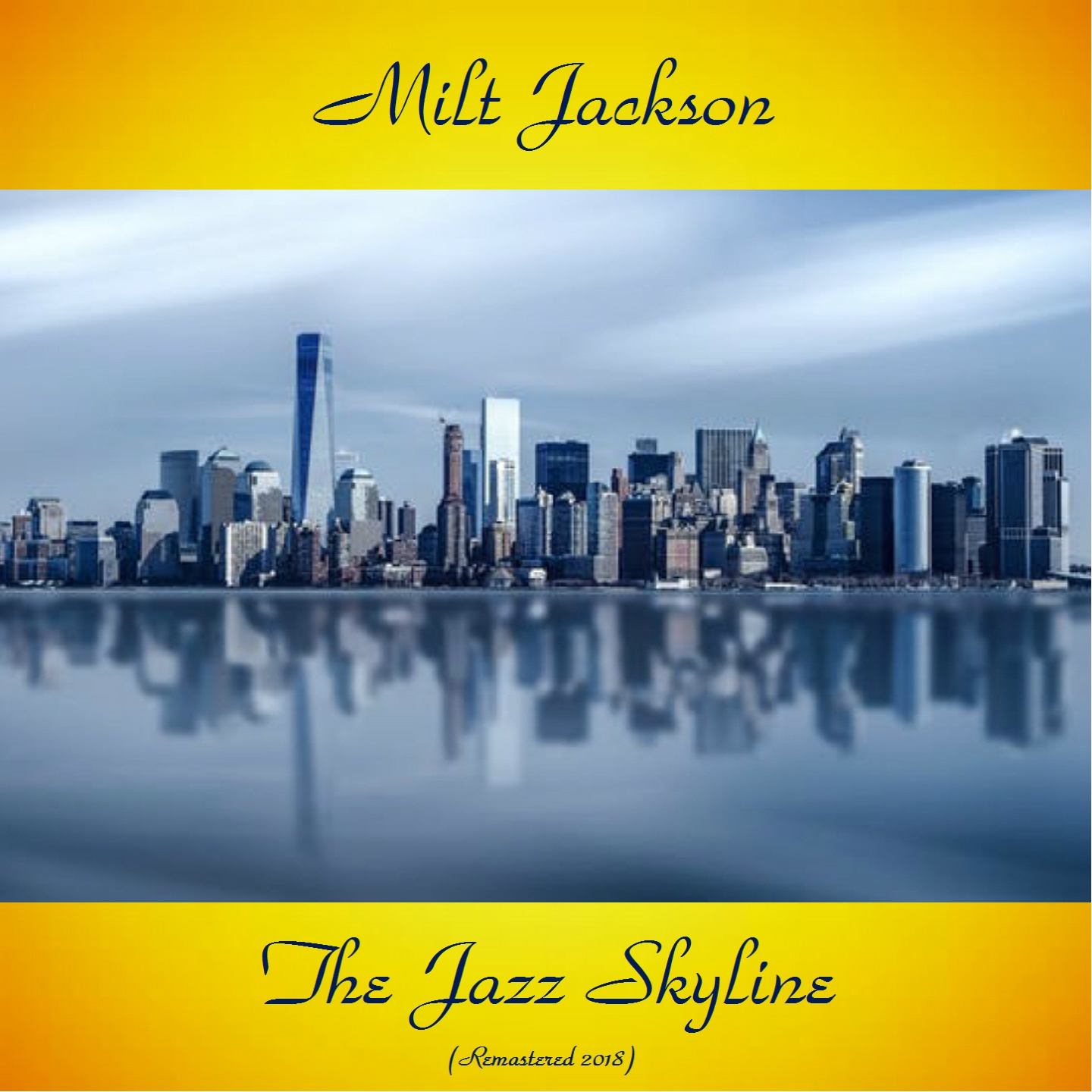 The Jazz Skyline (Remastered 2018)
