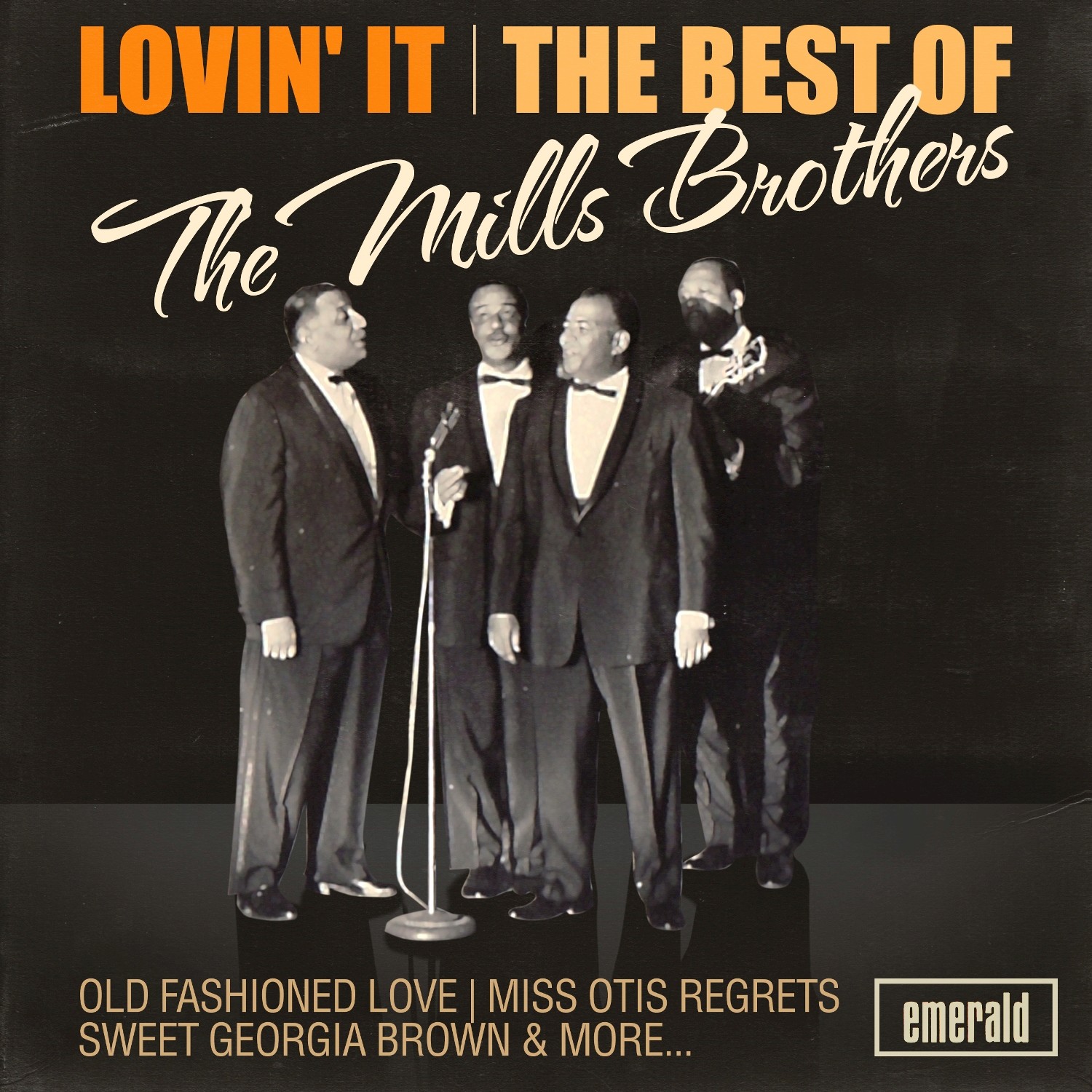 Lovin' It - The Best of the Mills Brothers