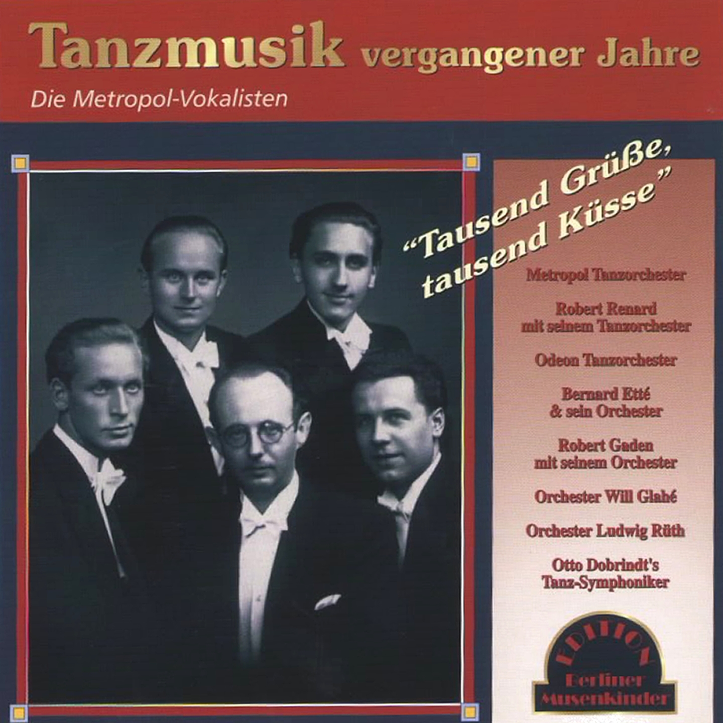 Tausend Grü e, Tausend Kü sse