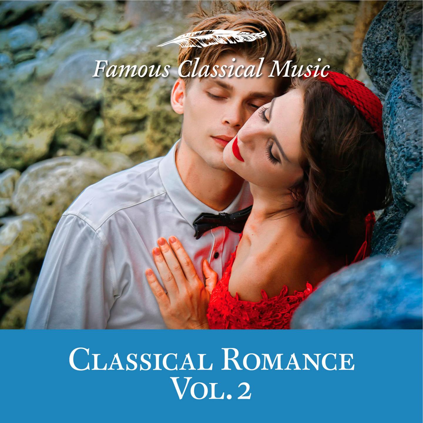 Classical Romance, Vol. 2 (Famous Classical Music)