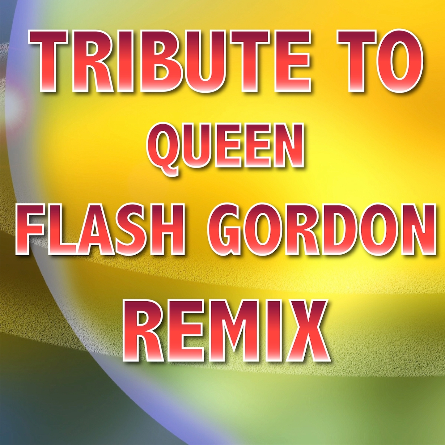 Flash Gordon: Tribute To Queen (From "Flash Gordon", Remix Julian B.)