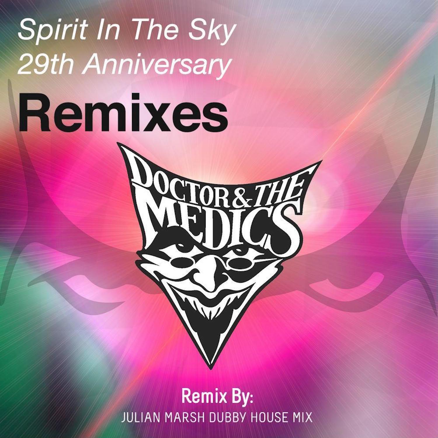 Spirit in the Sky (29th Anniversary Remix) (Julian Marsh Dubby House Mix)