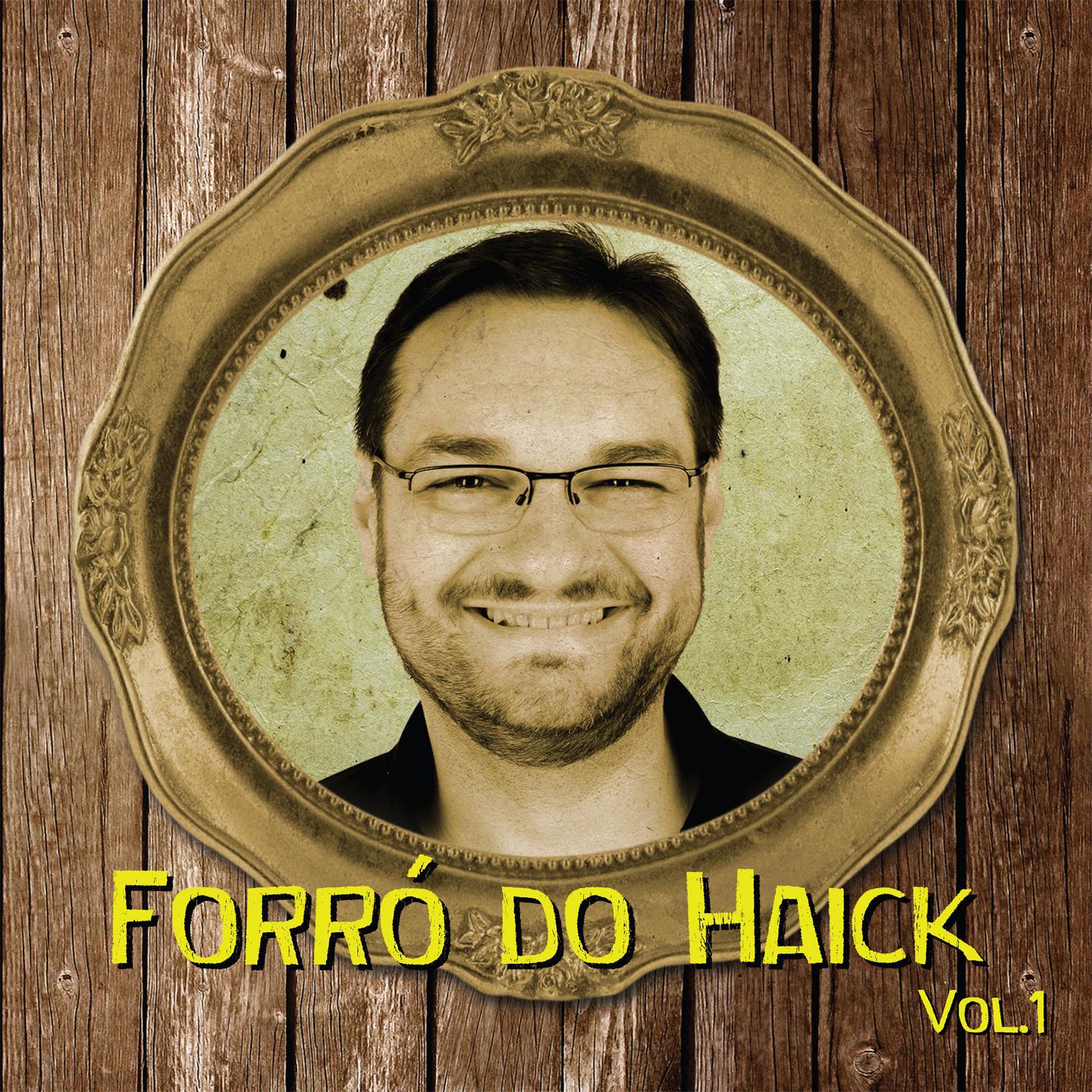 Forro do Haick, Vol. 1