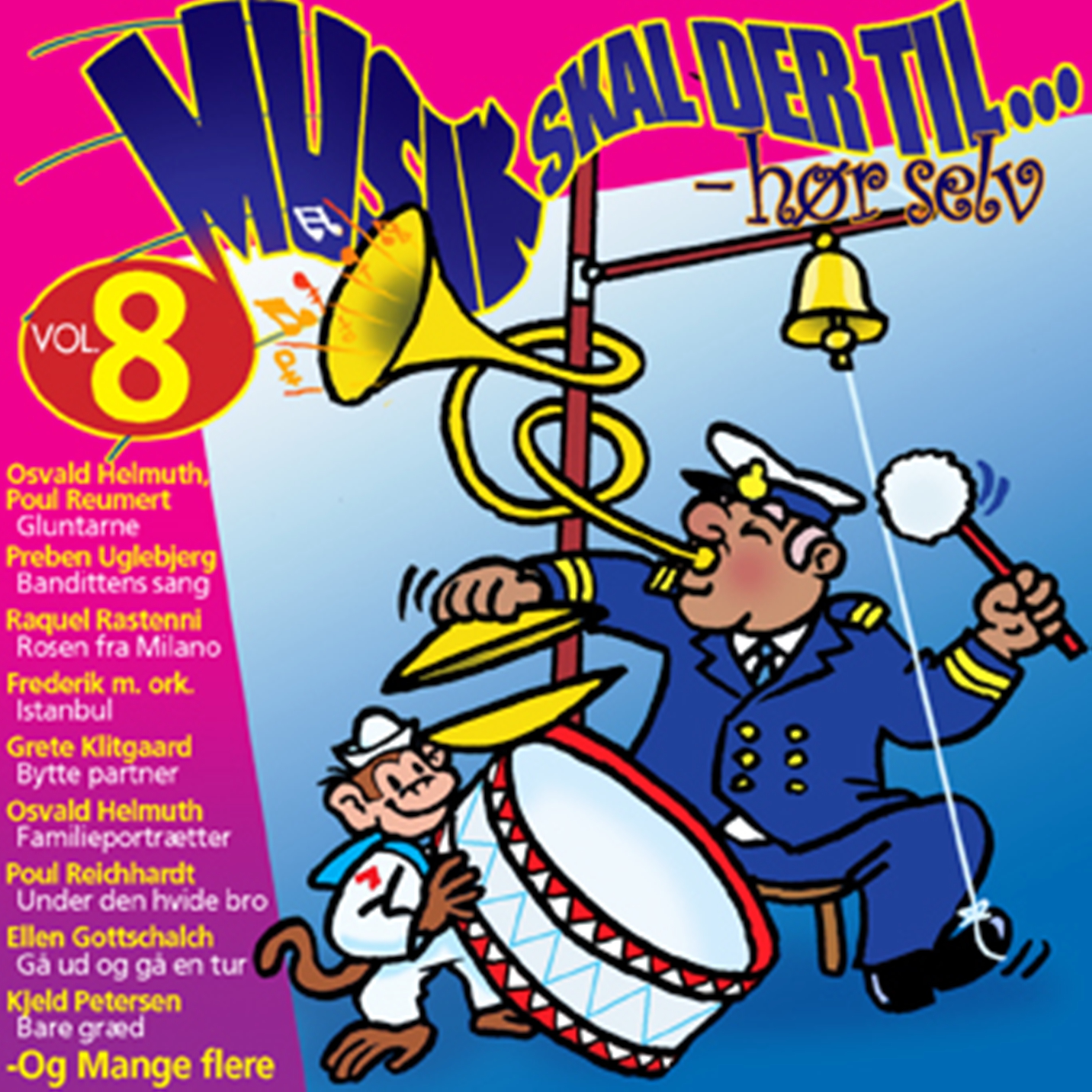 Musik skal der til h r selv Vol. 8