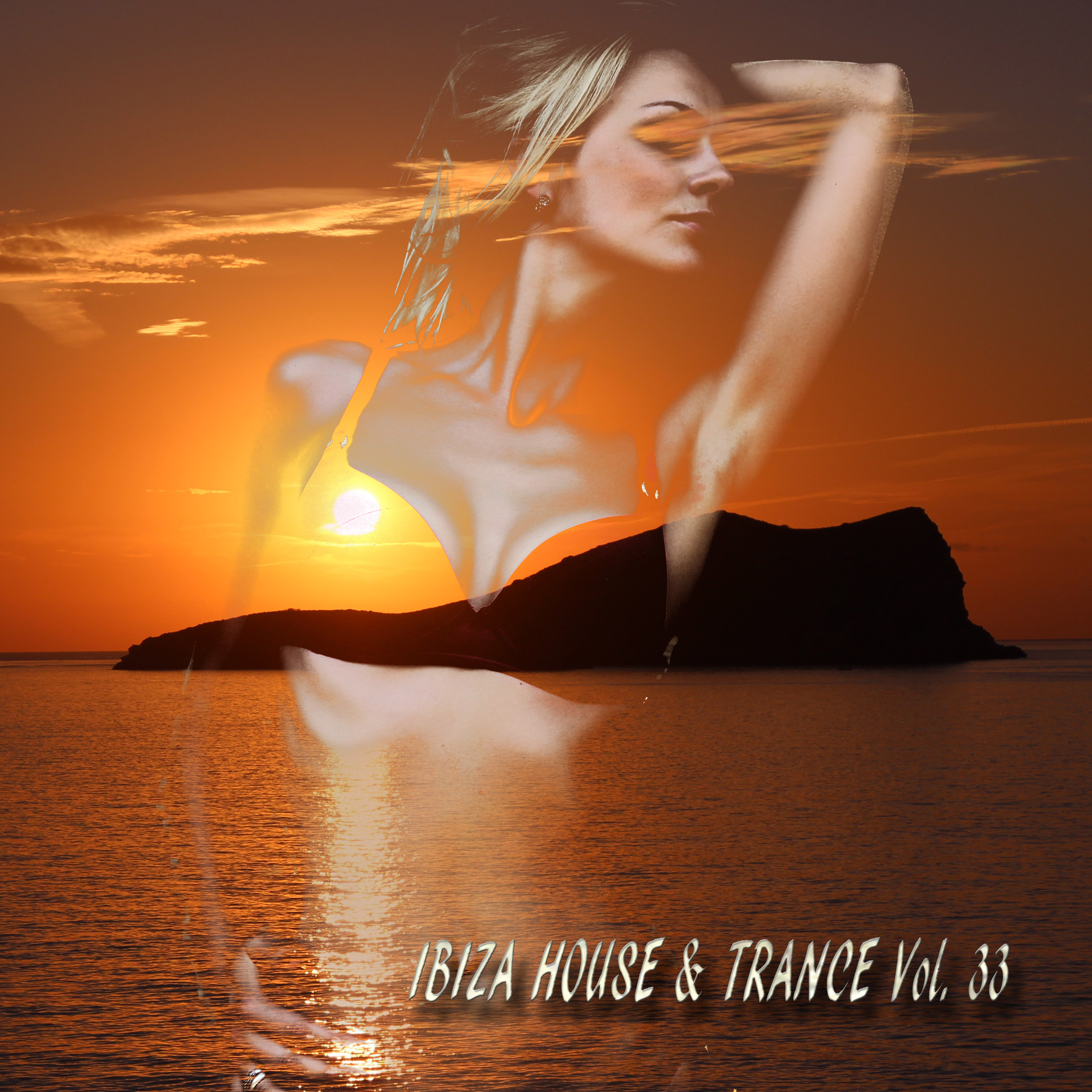 Ibiza House and Trance, Vol. 33