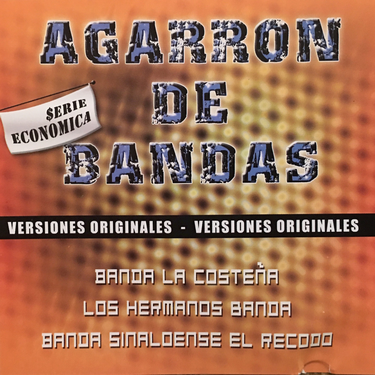 Agarron de Bandas Version Originales