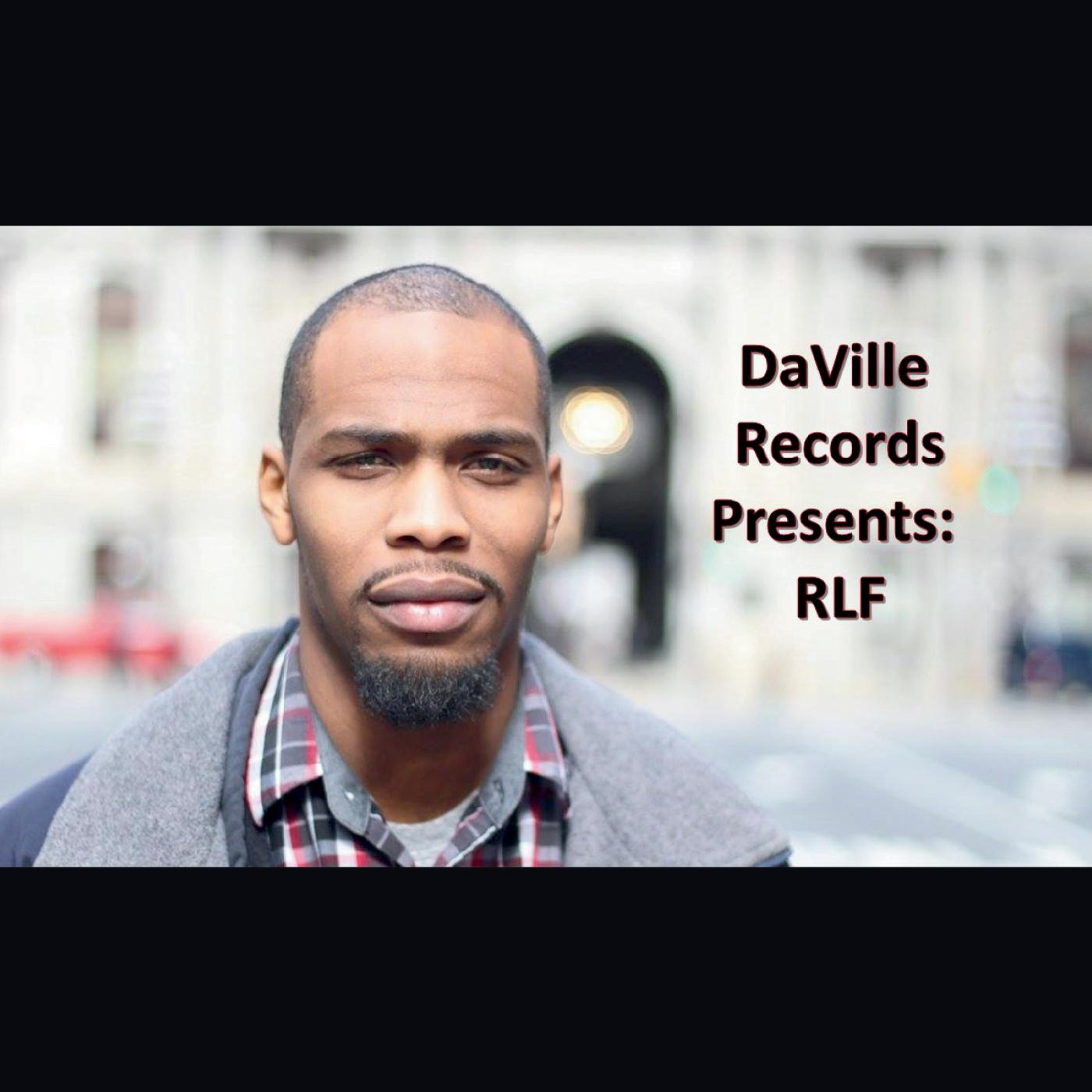 Daville Records Presents Rlf