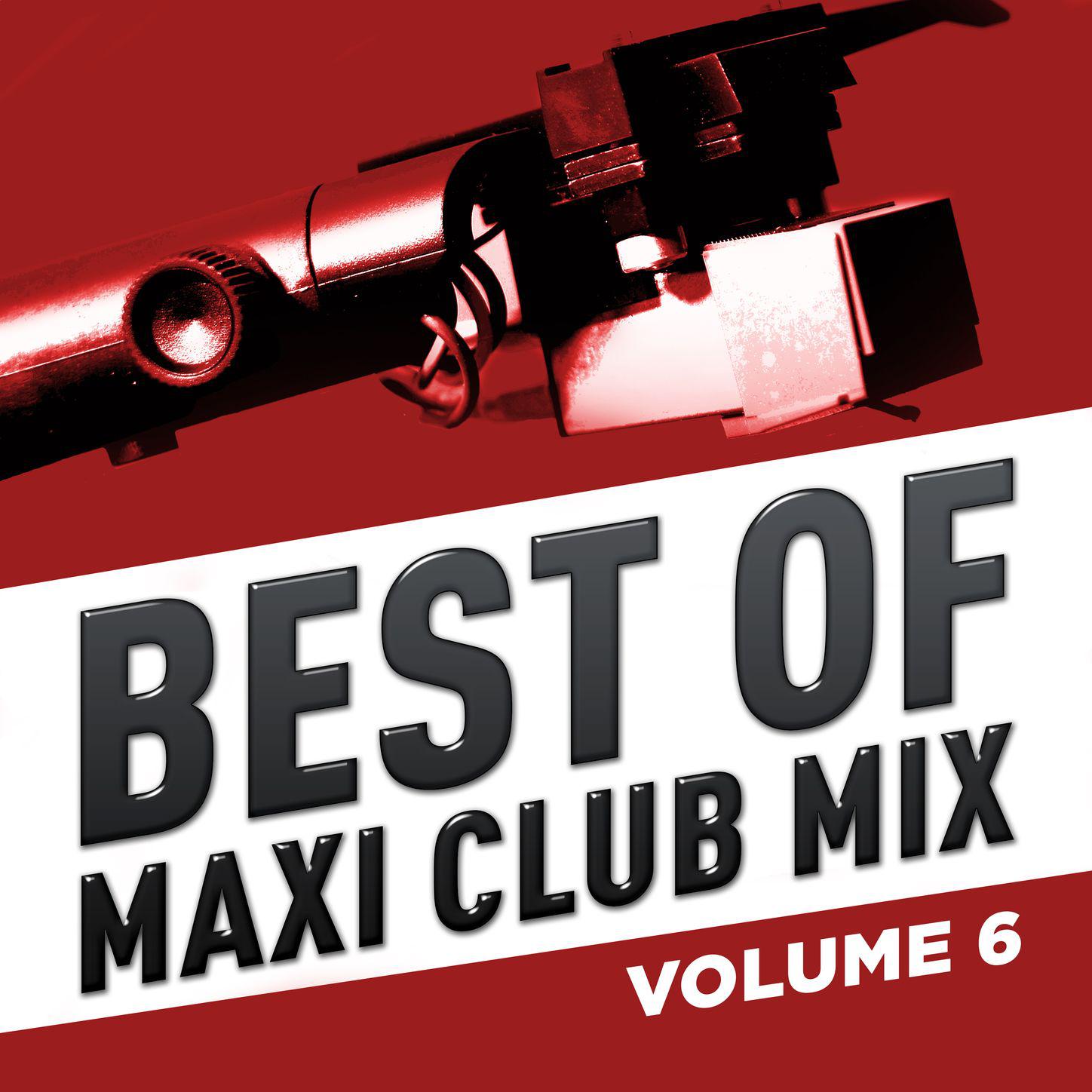 Best of Maxi Club Mix, Vol. 6 (Remastered)
