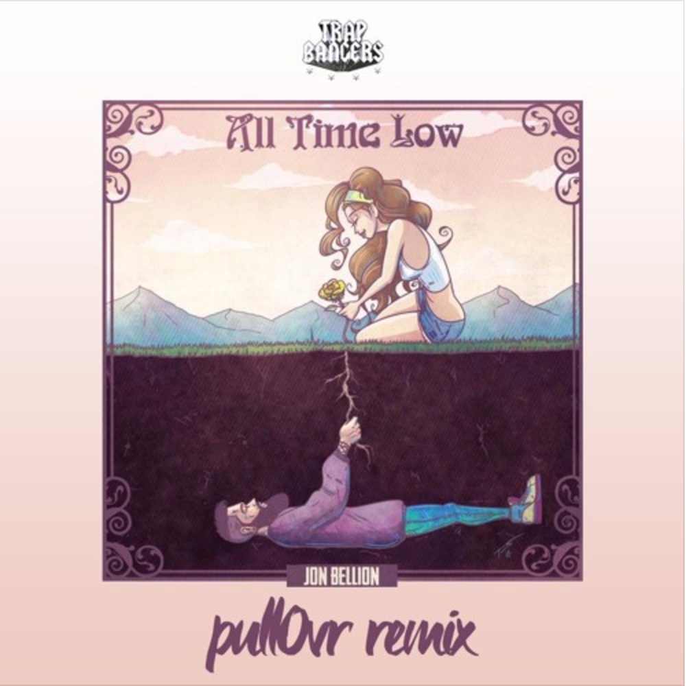 All Time Low (pullOvr Remix)