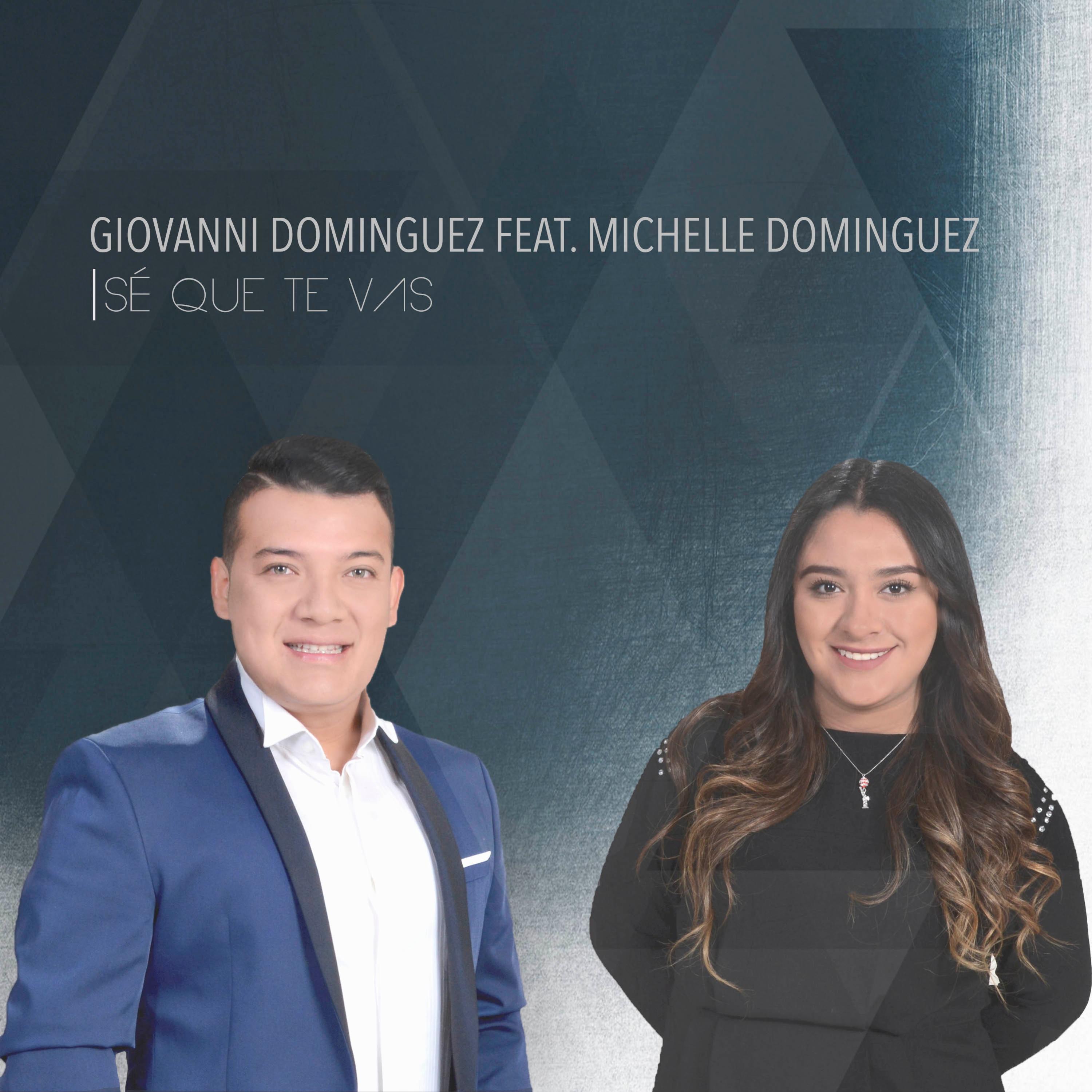 Se Que Te Vas feat. Michelle Domi nguez
