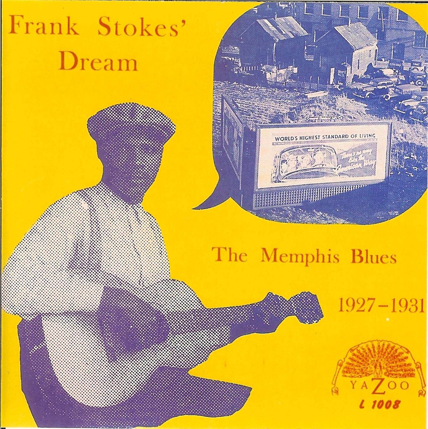 Frank Stokes' Dream: The Memphis Blues (1927-1931)