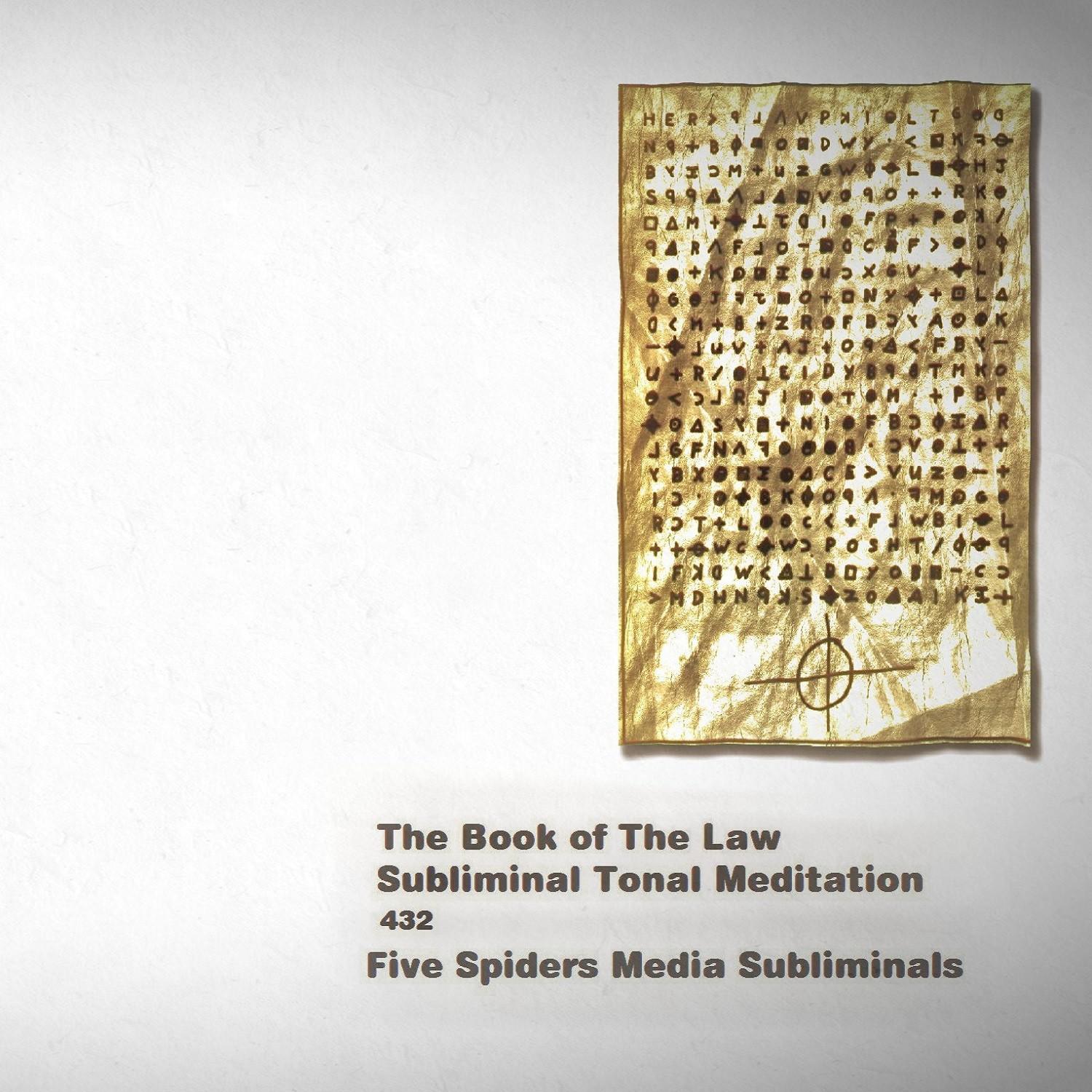 The Book of the Law Subliminal Tonal Meditation 432