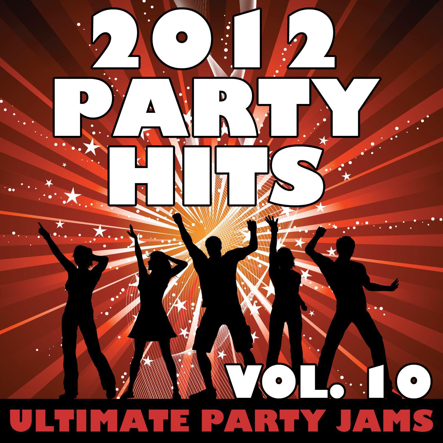 2012 Party Hits, Vol. 10