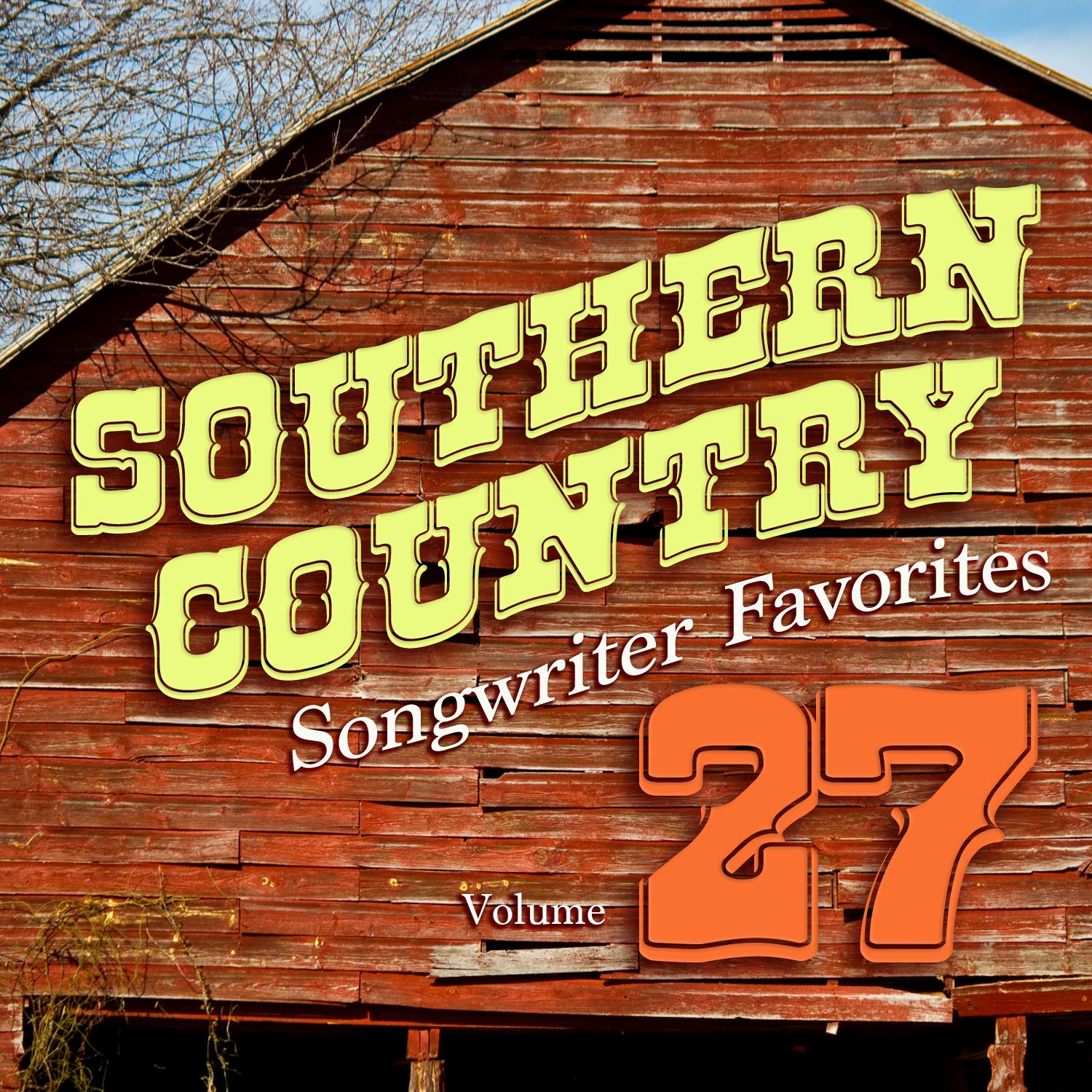 Southern Country Songwriter Favorites, Vol. 27