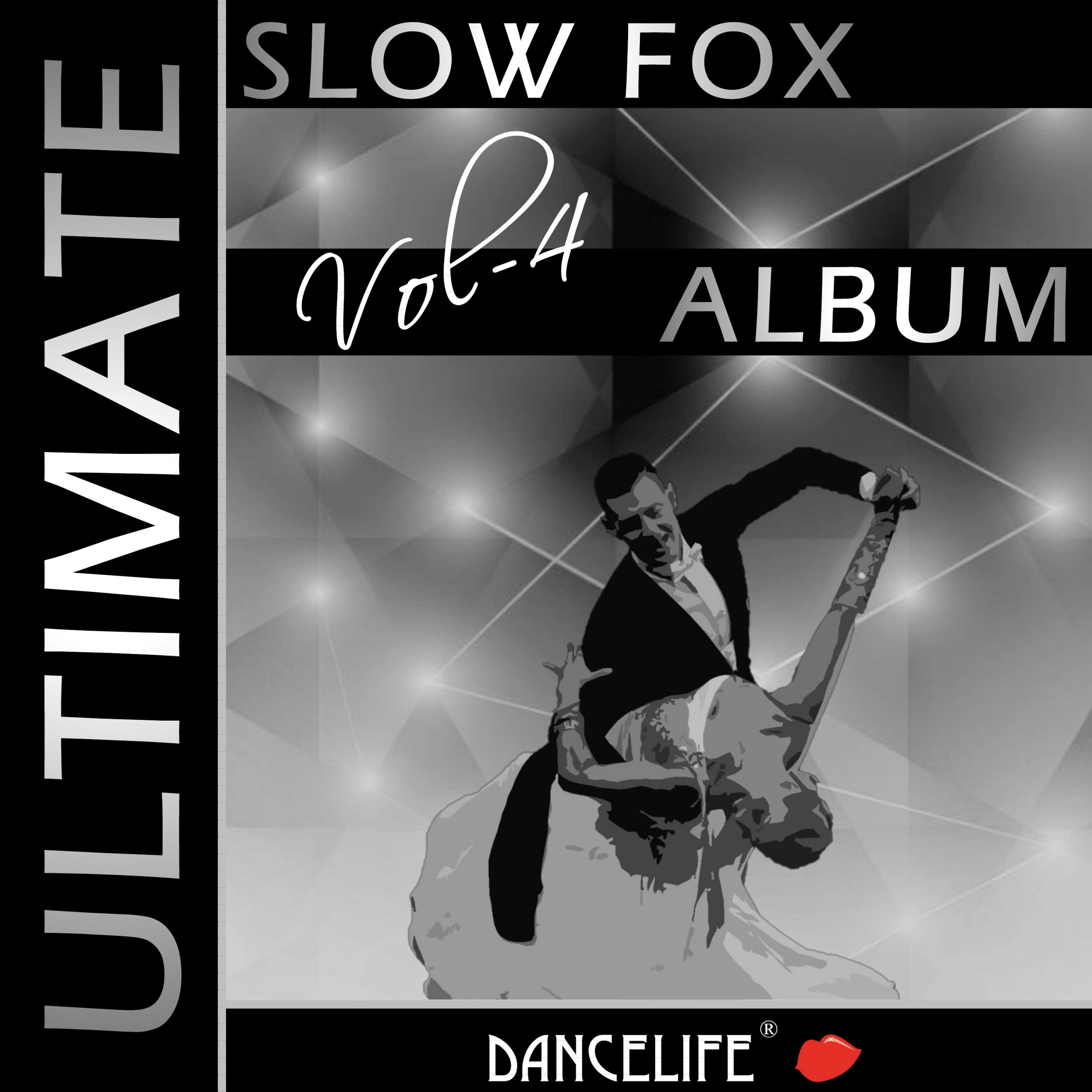 Dancelife presents: The Ultimate Slow Fox Album, Vol. 4