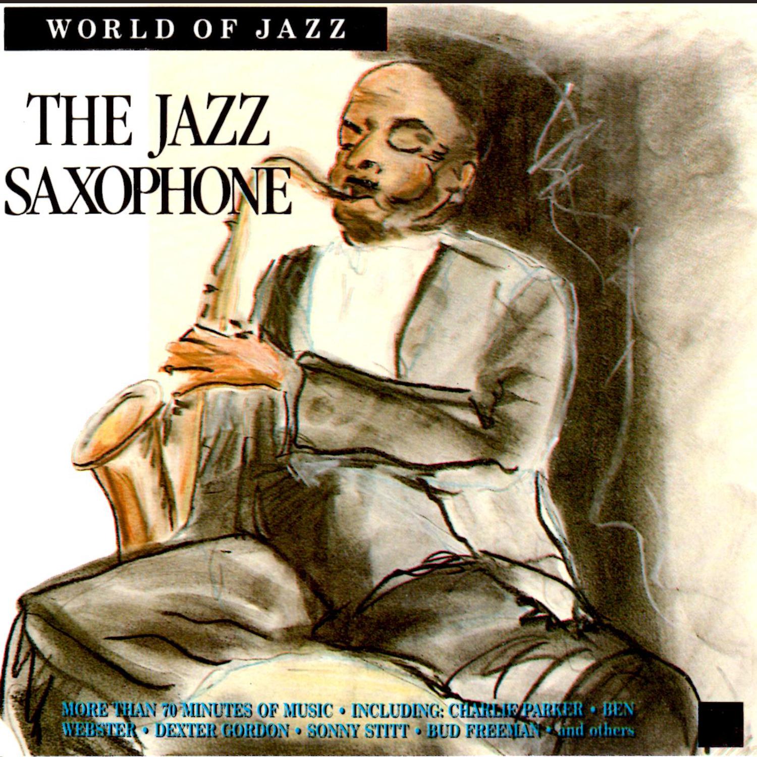 World of Jazz: The Jazz Saxophone