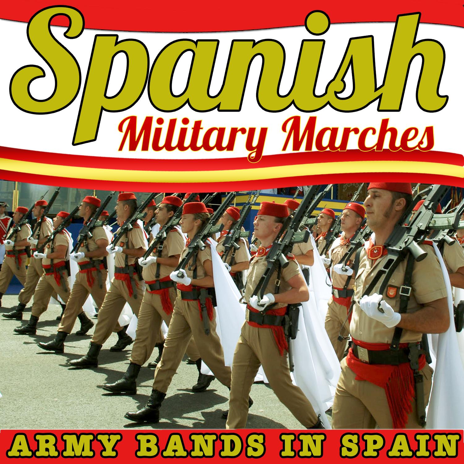 Spanish Military Marches. Army Bands in Spain