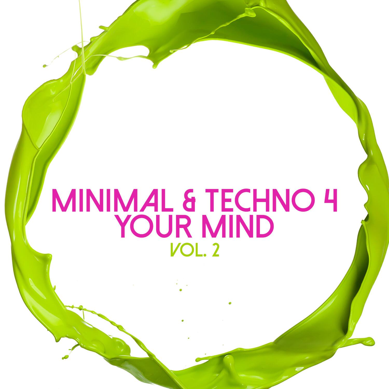 Minimal & Techno 4 Your Mind, Vol. 2