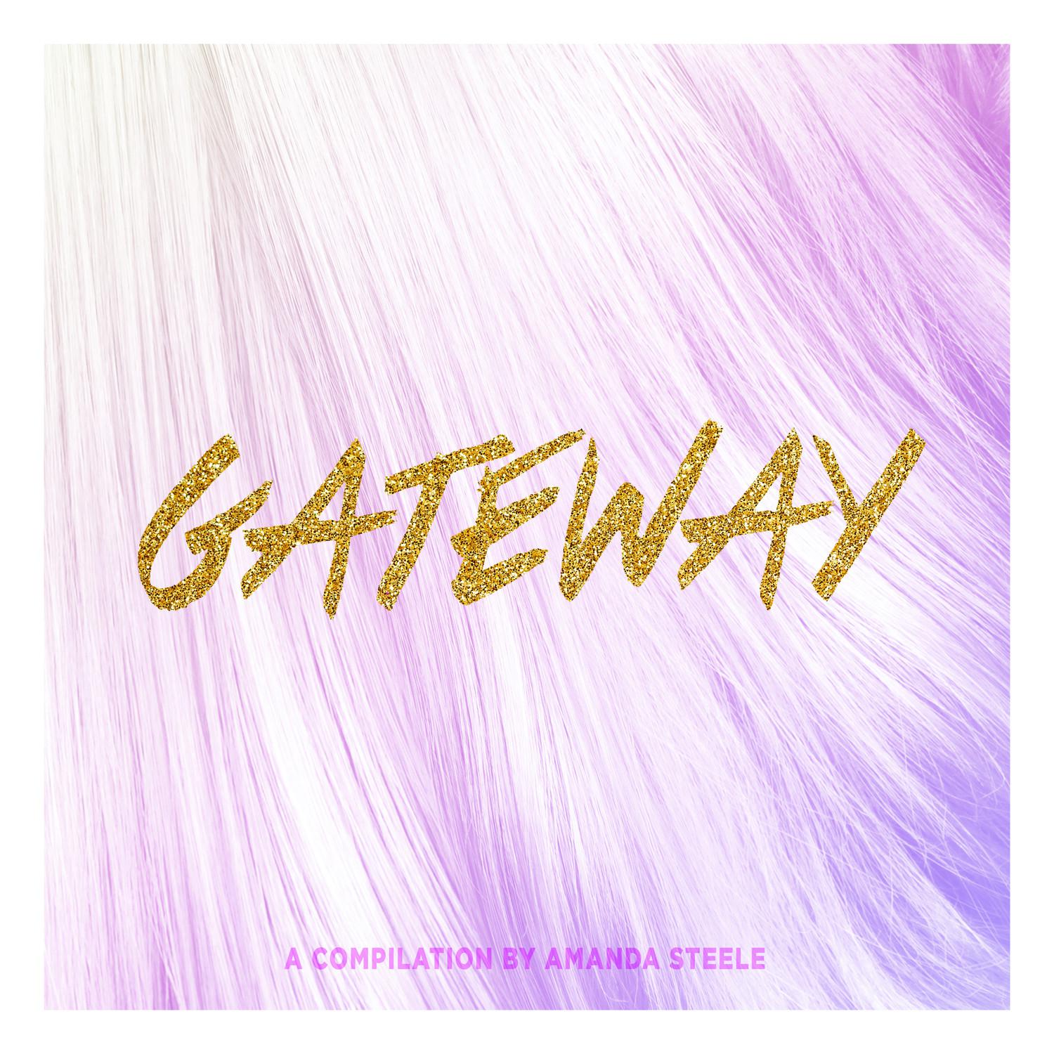 Gateway: A Compilation by Amanda Steele