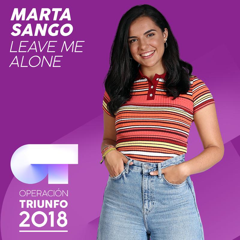 Leave Me Alone Operacio n Triunfo 2018