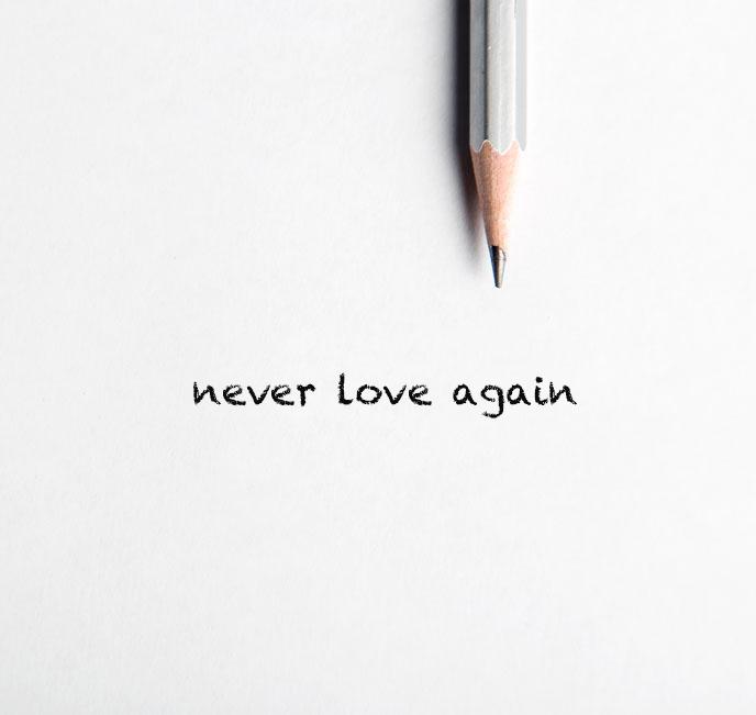 Never  love  again