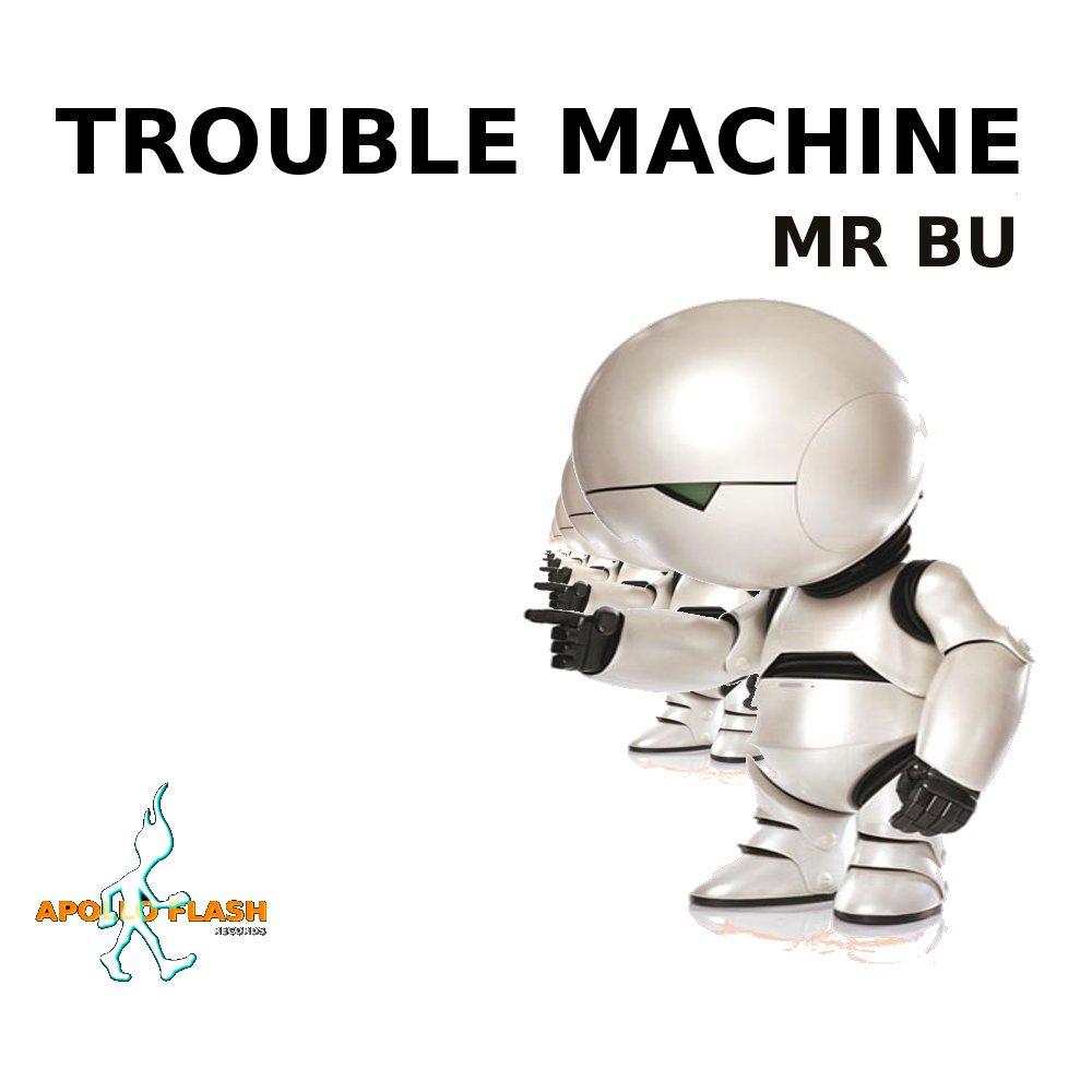 Trouble Machine