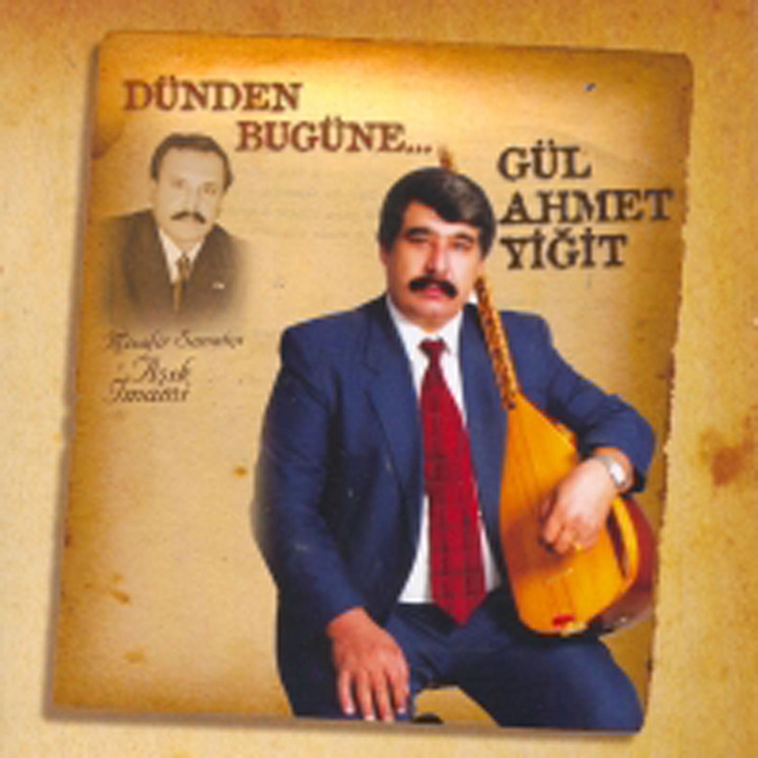 Dü nden Bugü ne Gü l Ahmet Yigit