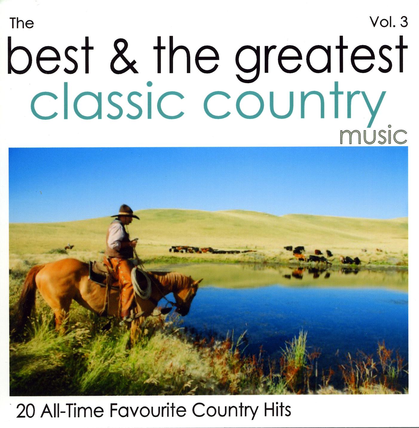 The Best & The Greatest Classic Country Vol.3