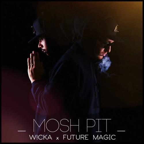 Mosh Pit (FUTURE MAGIC X W!CKA Remix)