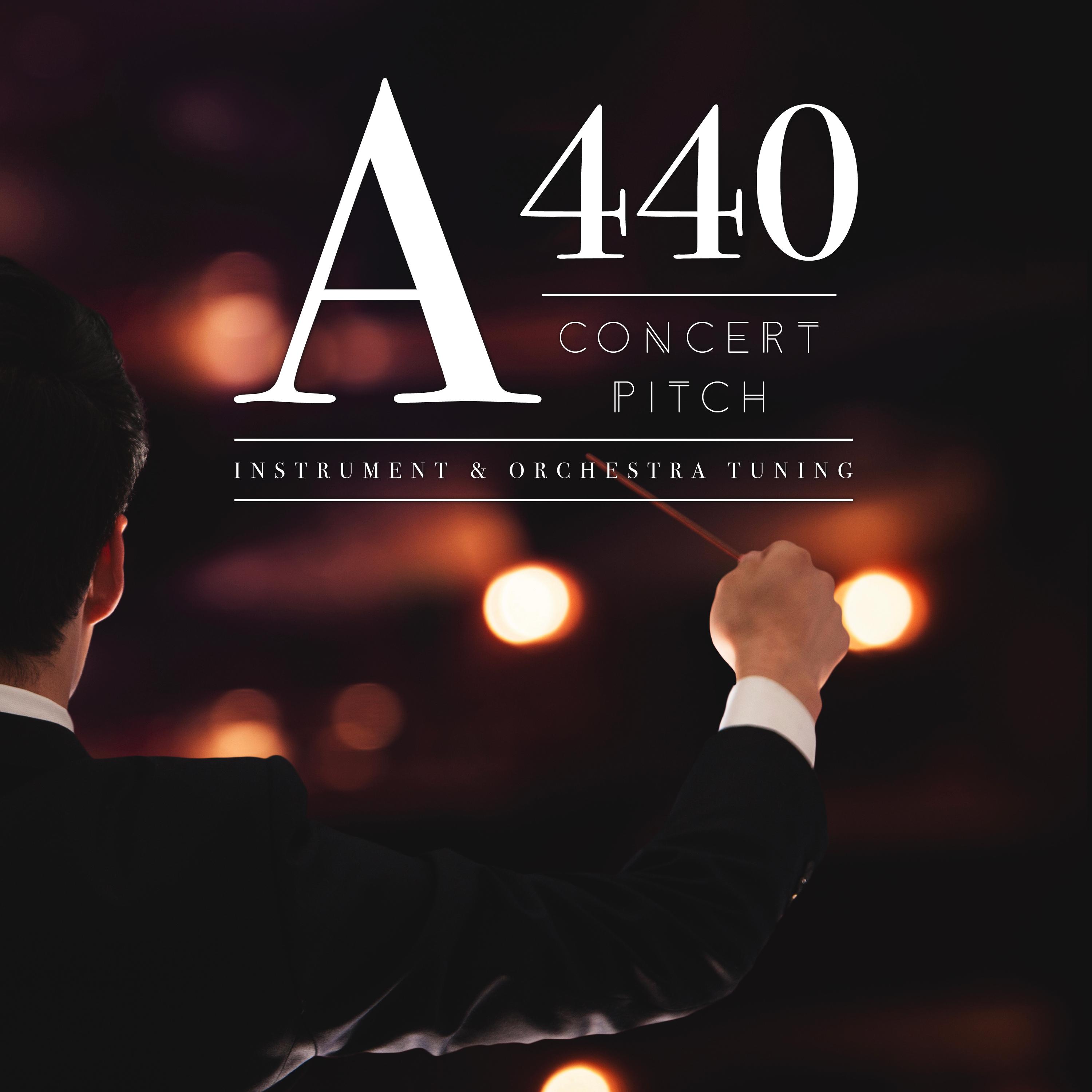 A440 Concert Pitch: Instrument & Orchestra Tuning