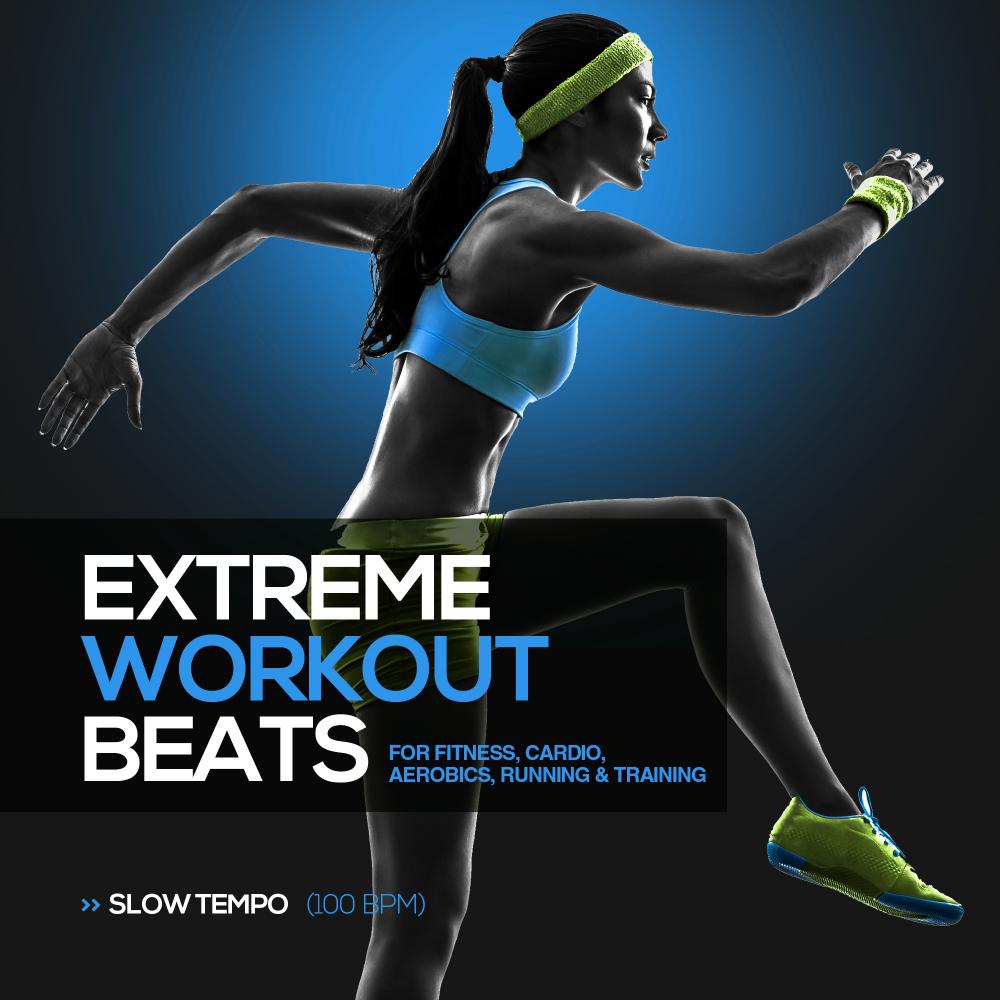 Extreme Workout Beats: Slow Tempo