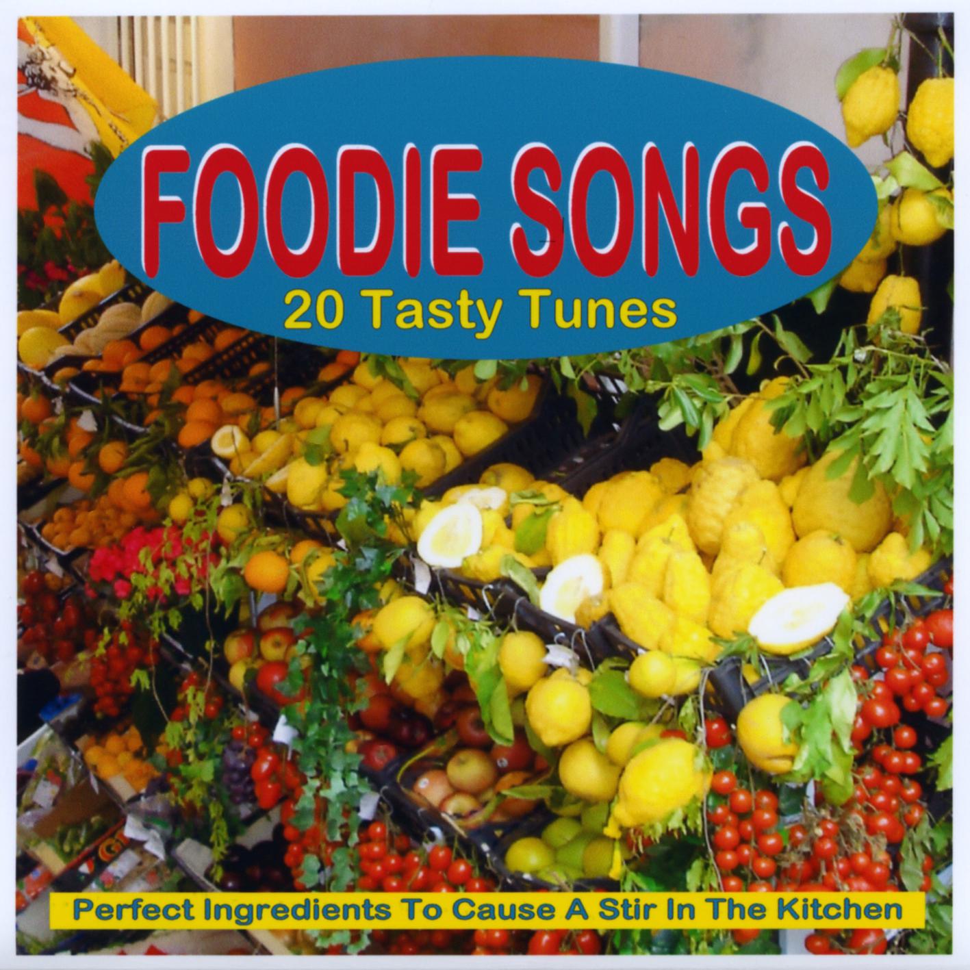 Foodie Songs - 20 Tasty Tunes