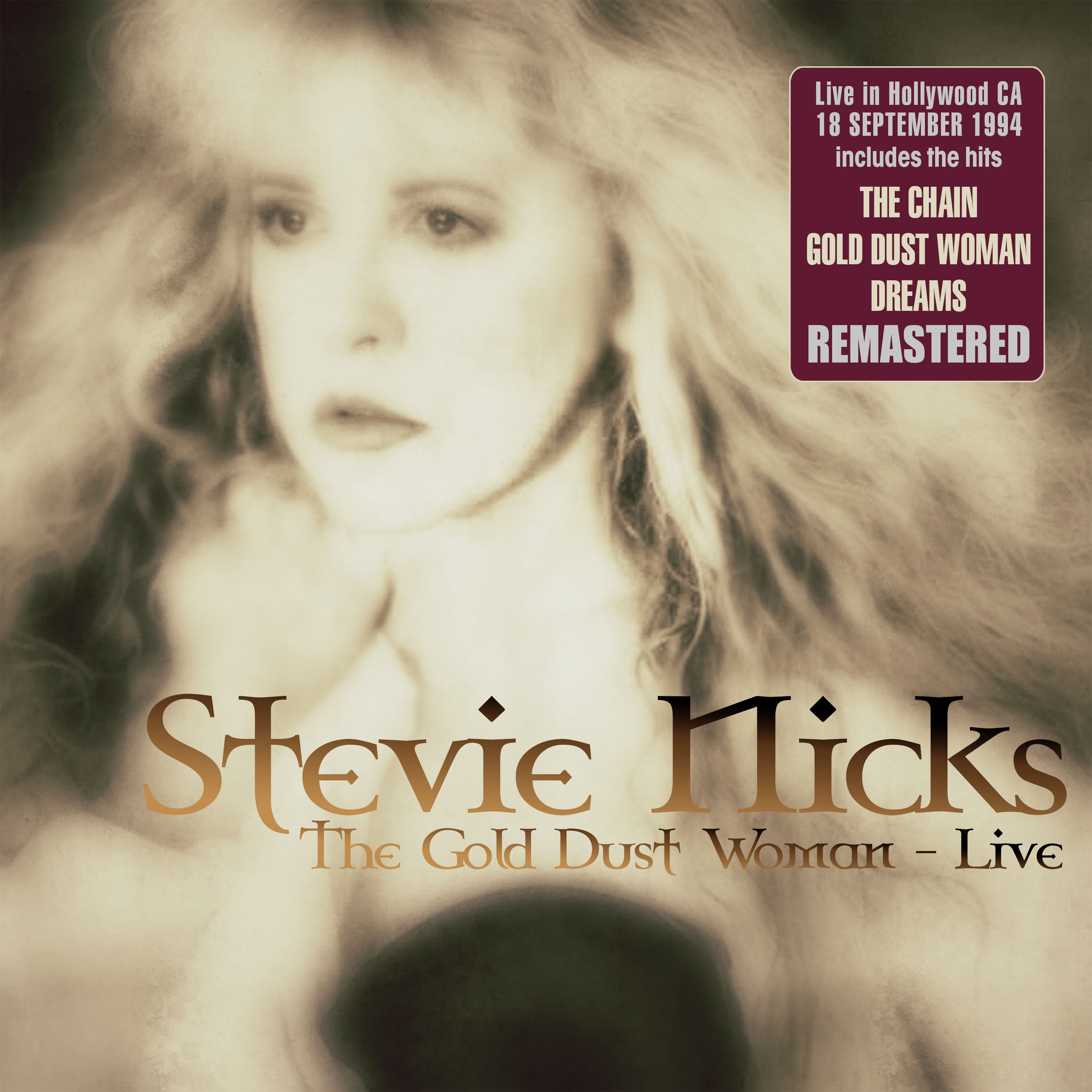 The Gold Dust Woman: Live in Hollywood, CA 18 Sep '94 (Remastered)
